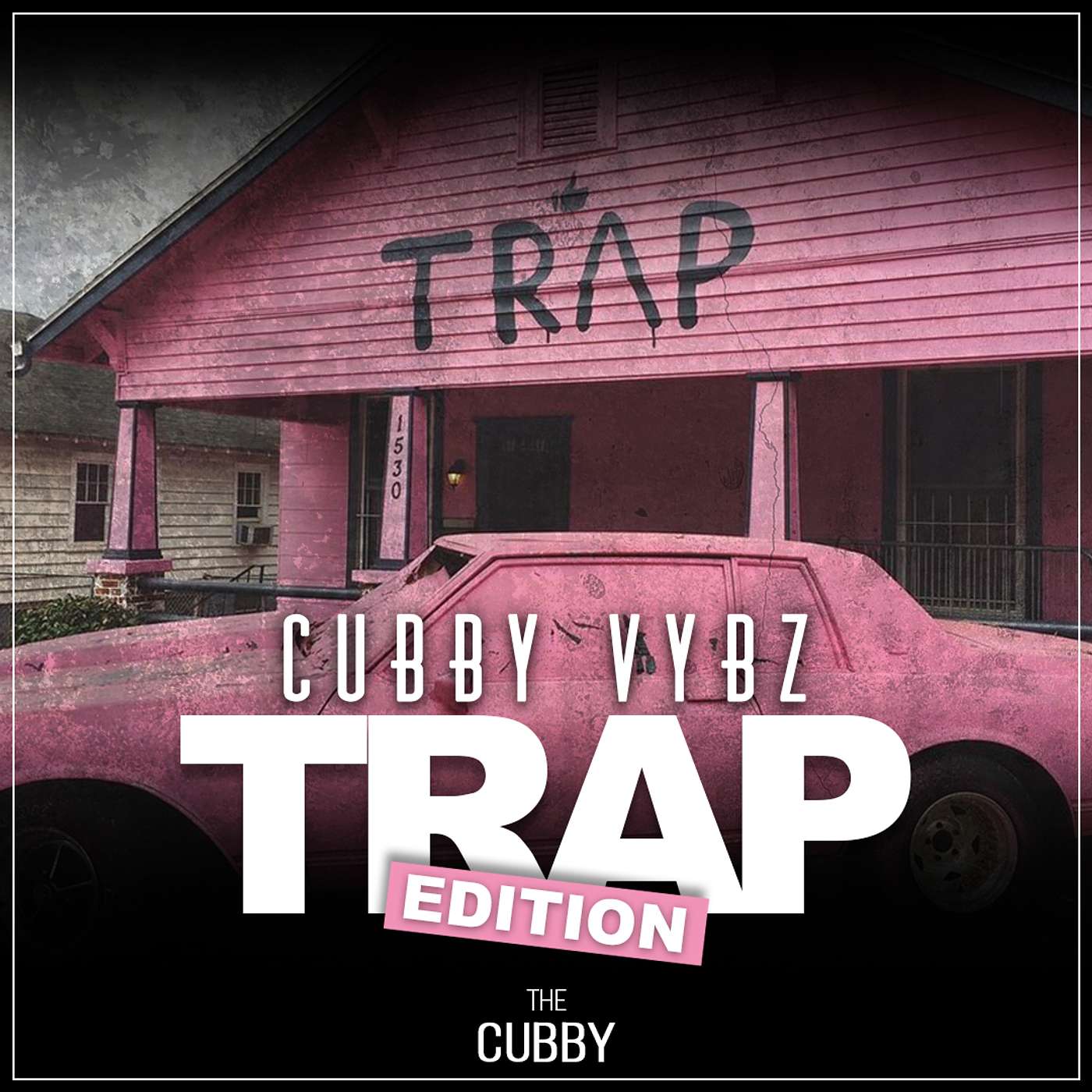 CubbyVybz_The TRAP [PLAYLIST] episode artwork