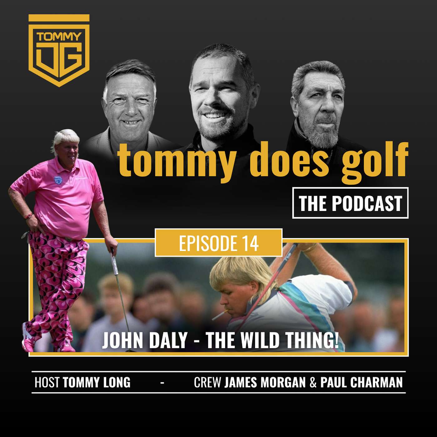 John Daly - The Wild Thing !