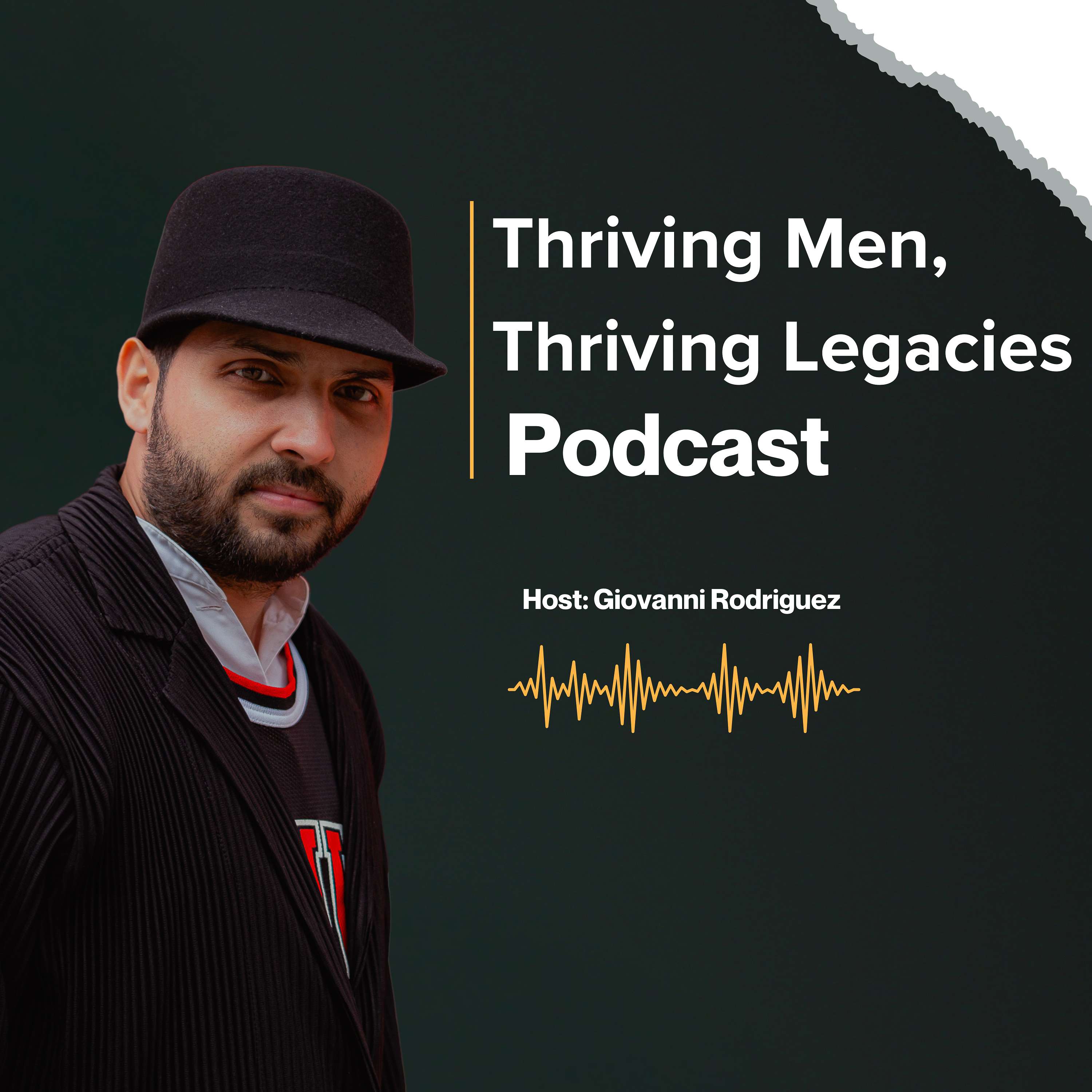 Thriving Men Thriving Legacies Podcast