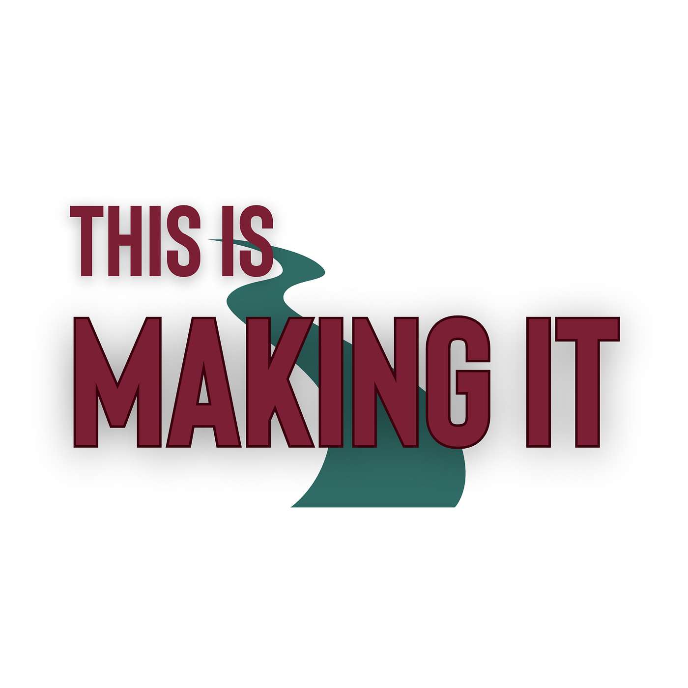 This is Making It Podcast podcast artwork