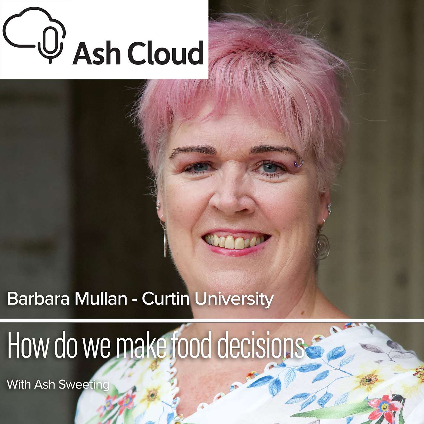 How do we make food decisions with Barbara Mullan, Curtin University