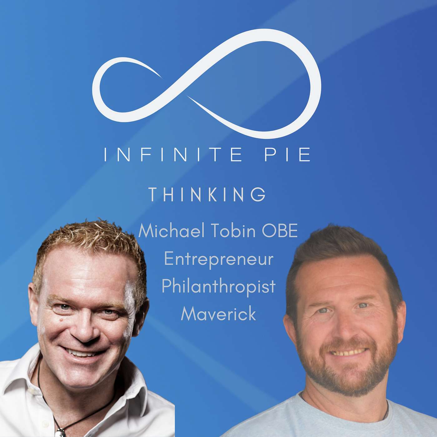 Michael Tobin OBE, Entrepreneur, Philanthropist, Maverick