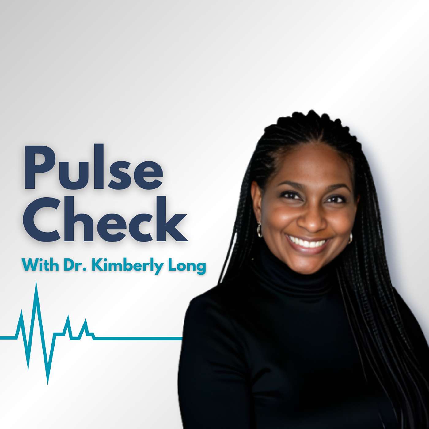 Pulse Check with Dr. Kimberly Long