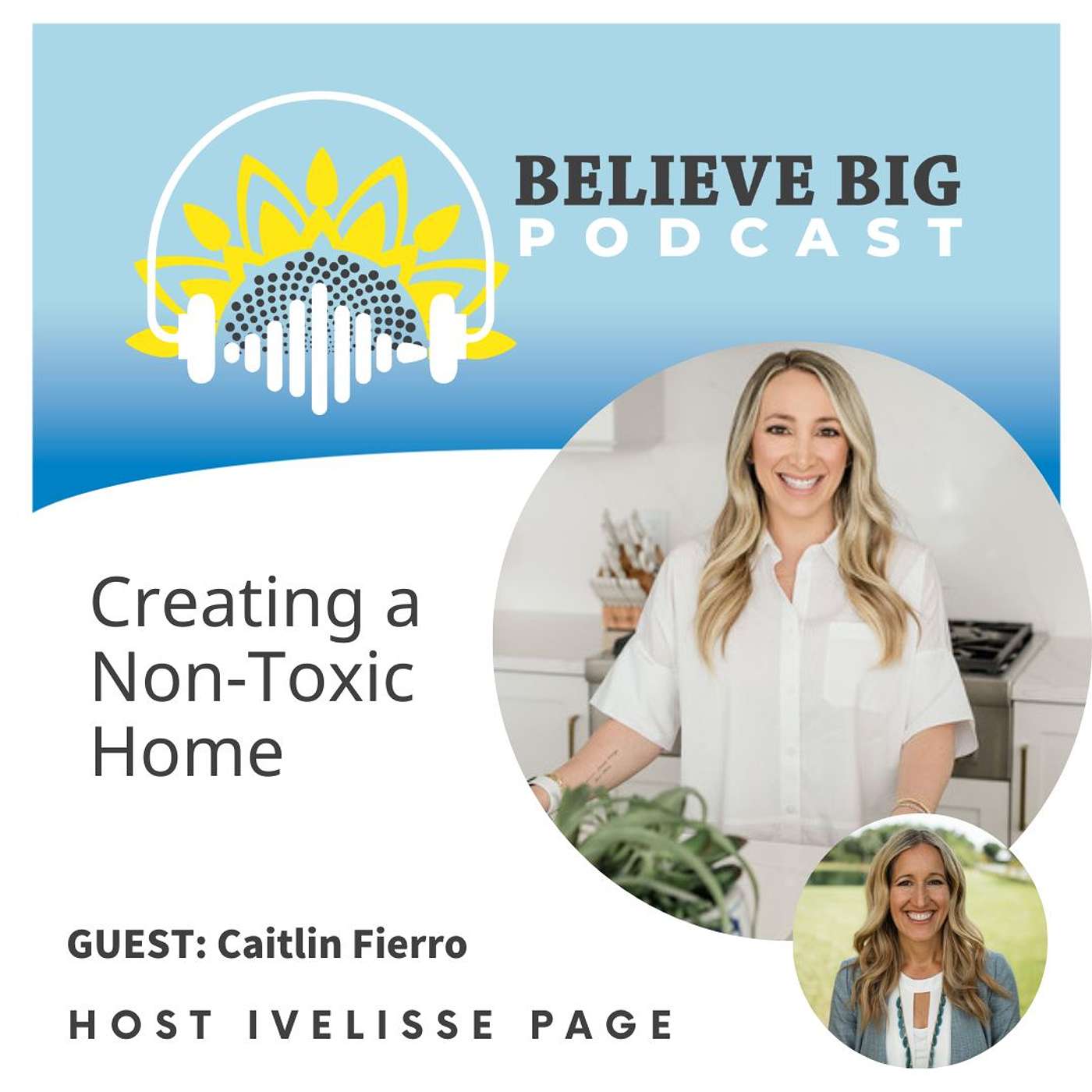 Believe Big Podcast