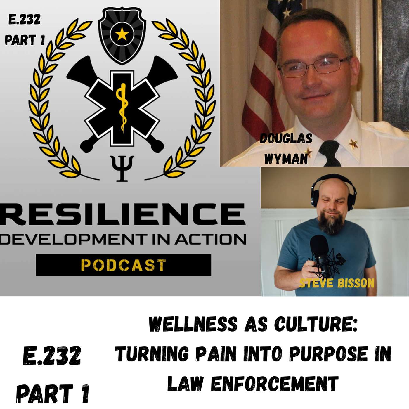 E.232 From Chief To Healer: A First Responder’s Journey Through Loss, Addiction, And Resilience (Part 1)