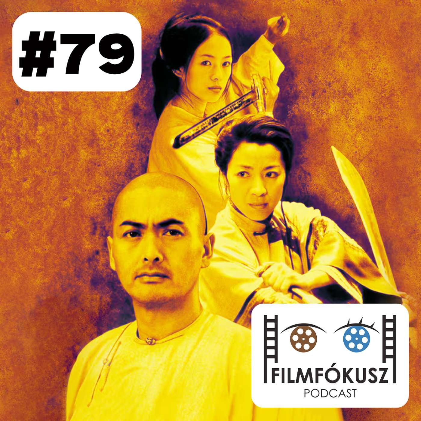 FilmFókusz #79 - Tigris és sárkány (Wo hu cang long, 2000) episode artwork