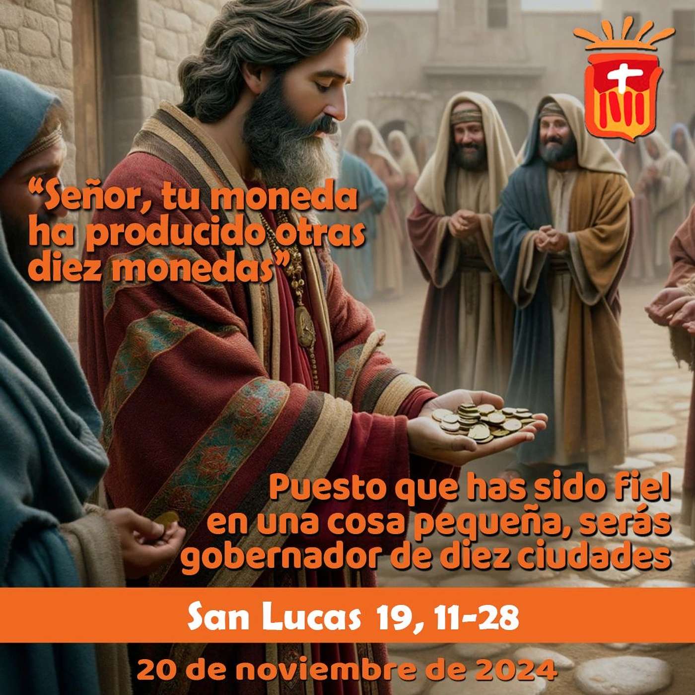 2024-11-20 San Lucas 19, 11-28: Miércoles XXXIII Ordinario