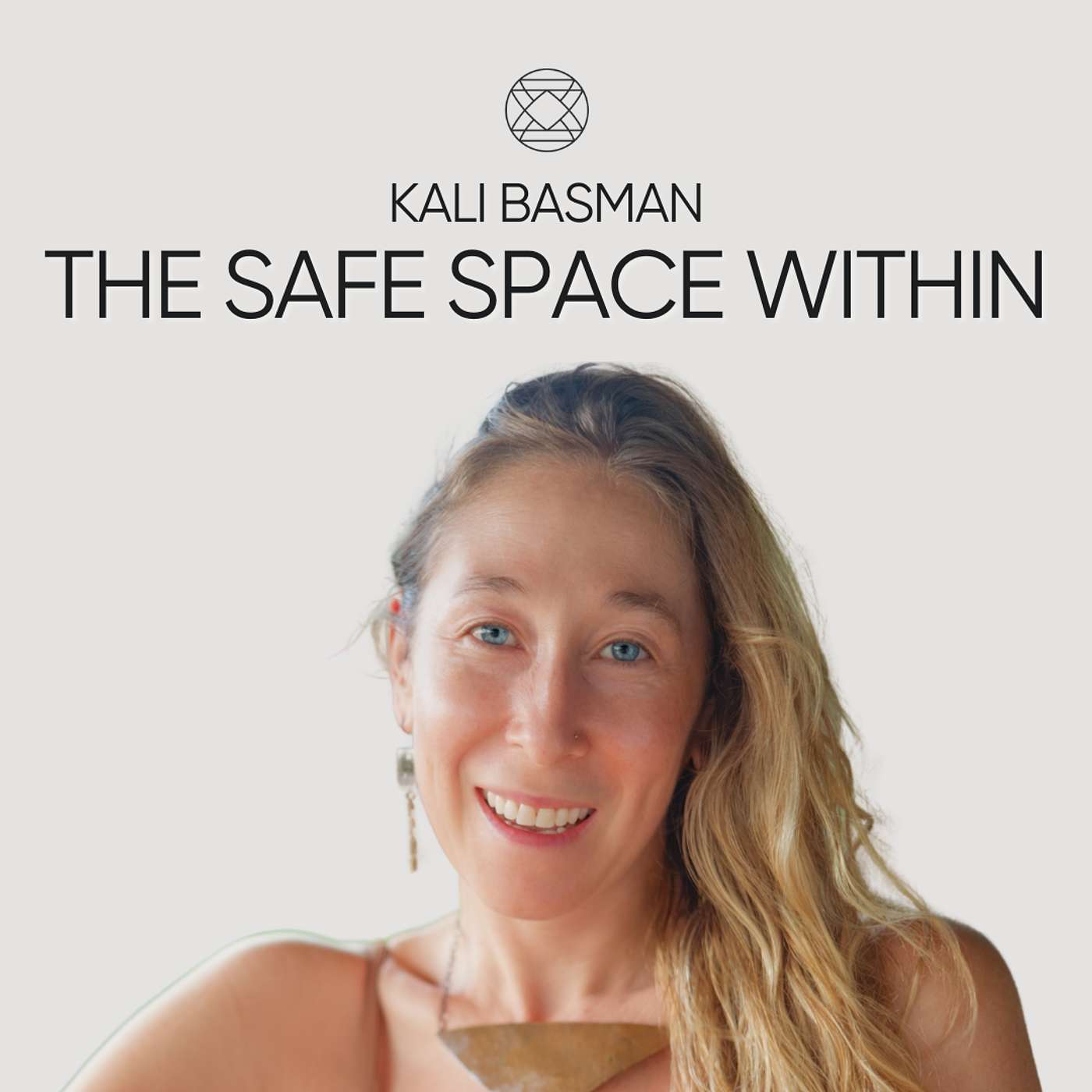 The Safe Space Within featuring Kali Basman