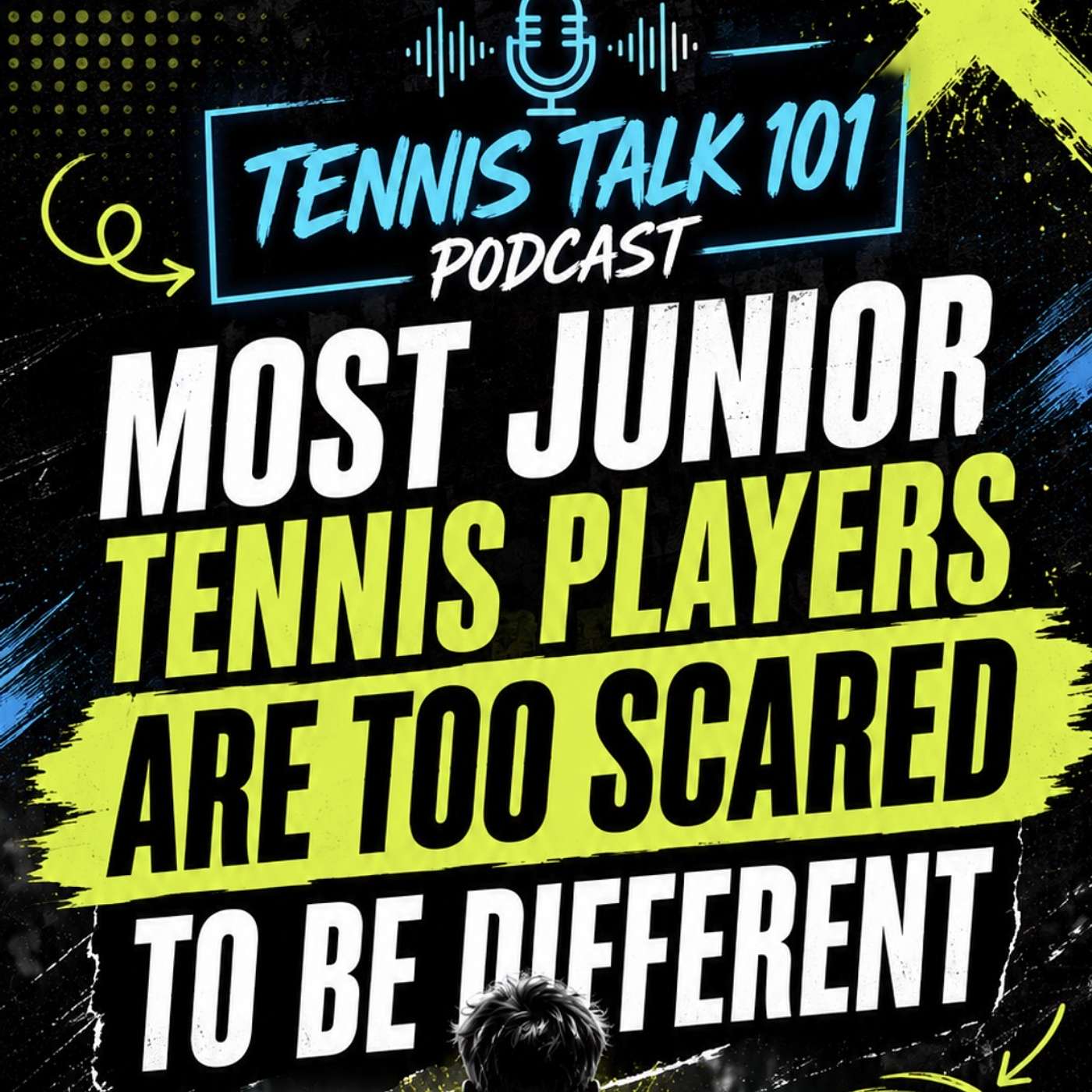 MOST JUNIOR TENNIS PLAYERS ARE TOO SCARED TO BE DIFFERENT episode artwork