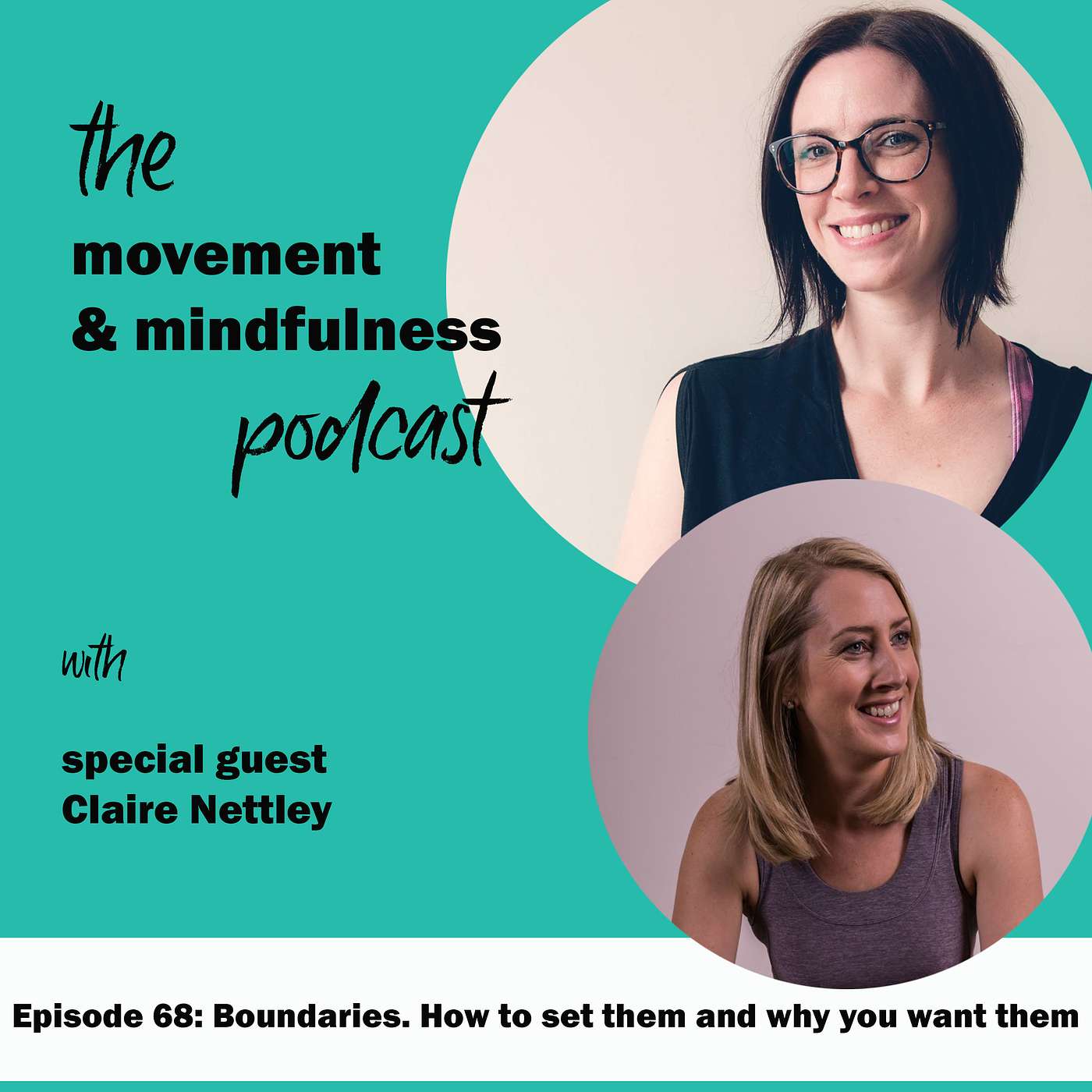 Episode 68: Boundaries. How to set them and why you want them with Claire Nettley episode artwork