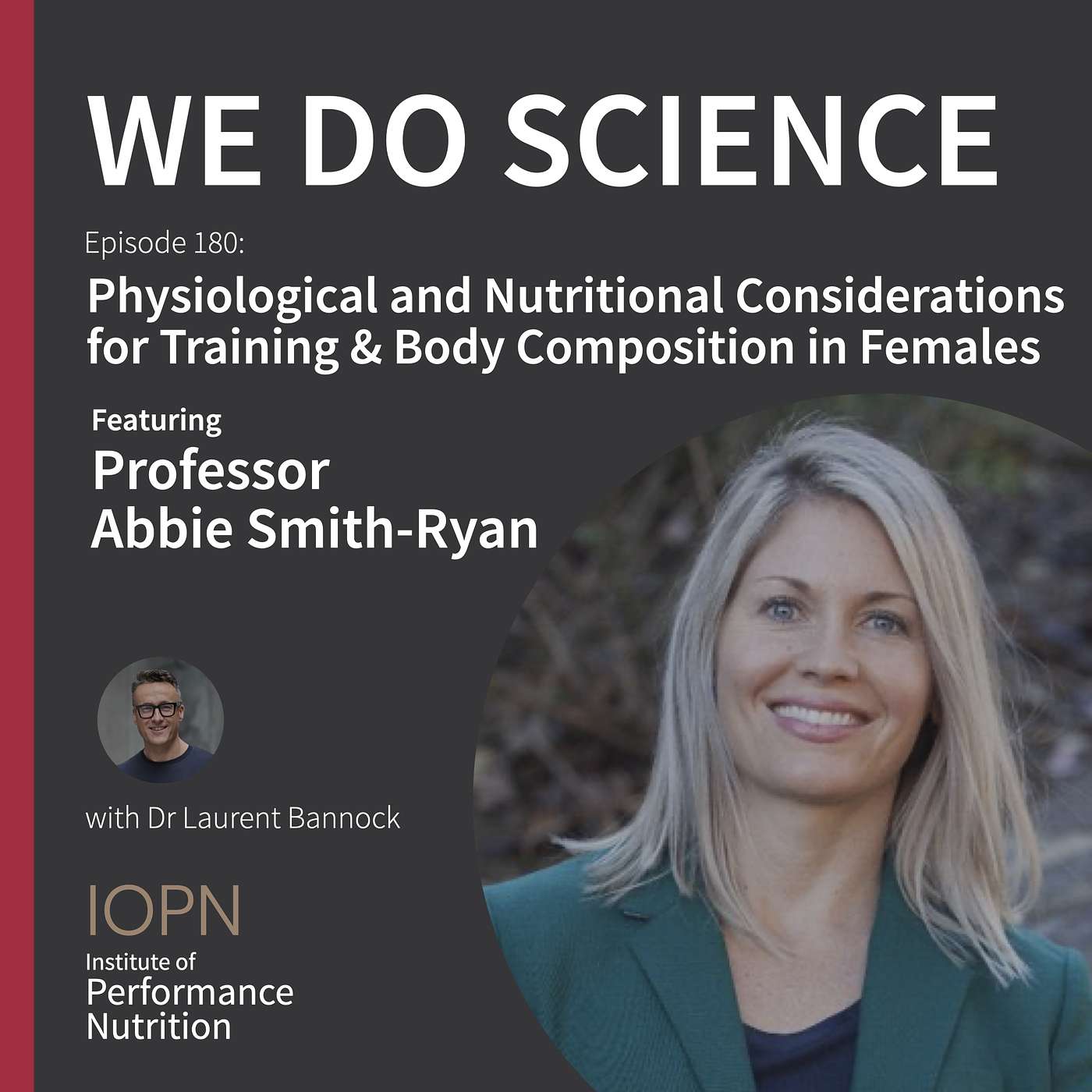 ”Physiological and Nutritional Considerations for Training & Body Composition in Females” with Professor Abbie Smith-Ryan