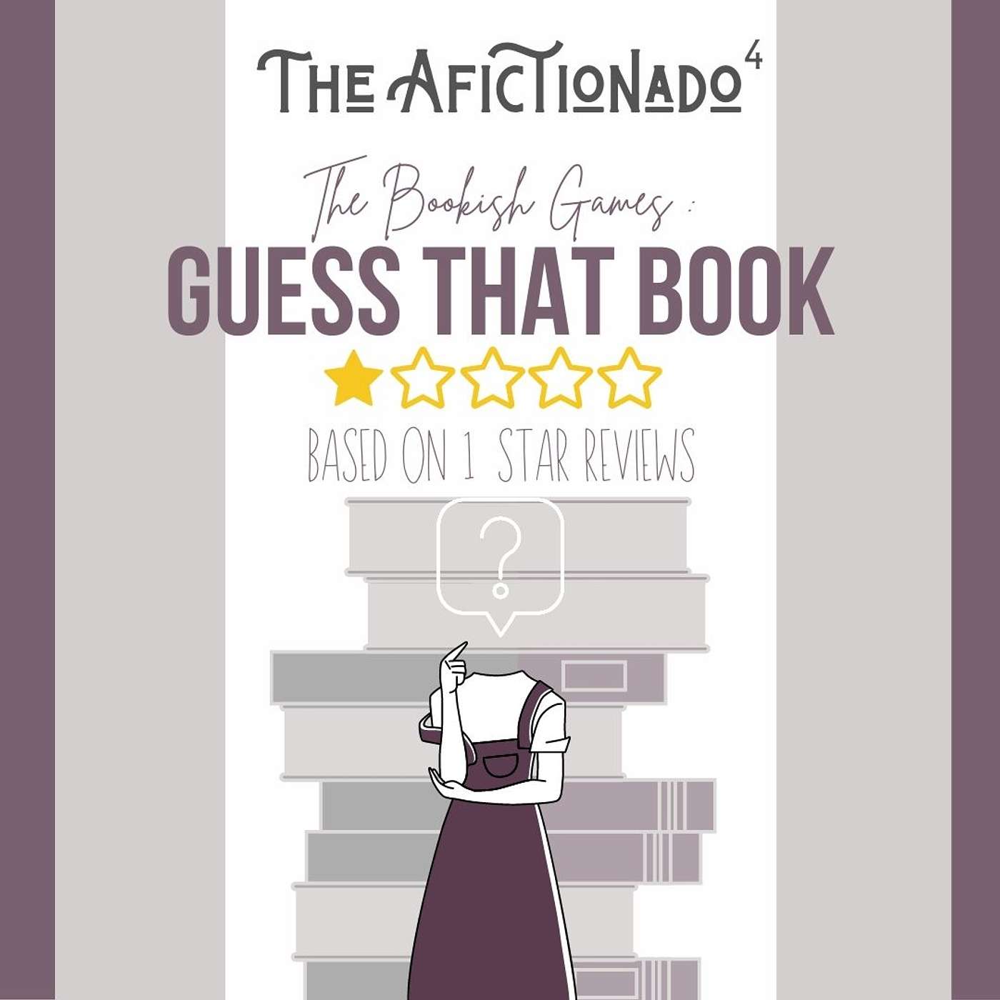 S2.E7 The Bookish Games: Name That Book Based on 1 Star Reviews!