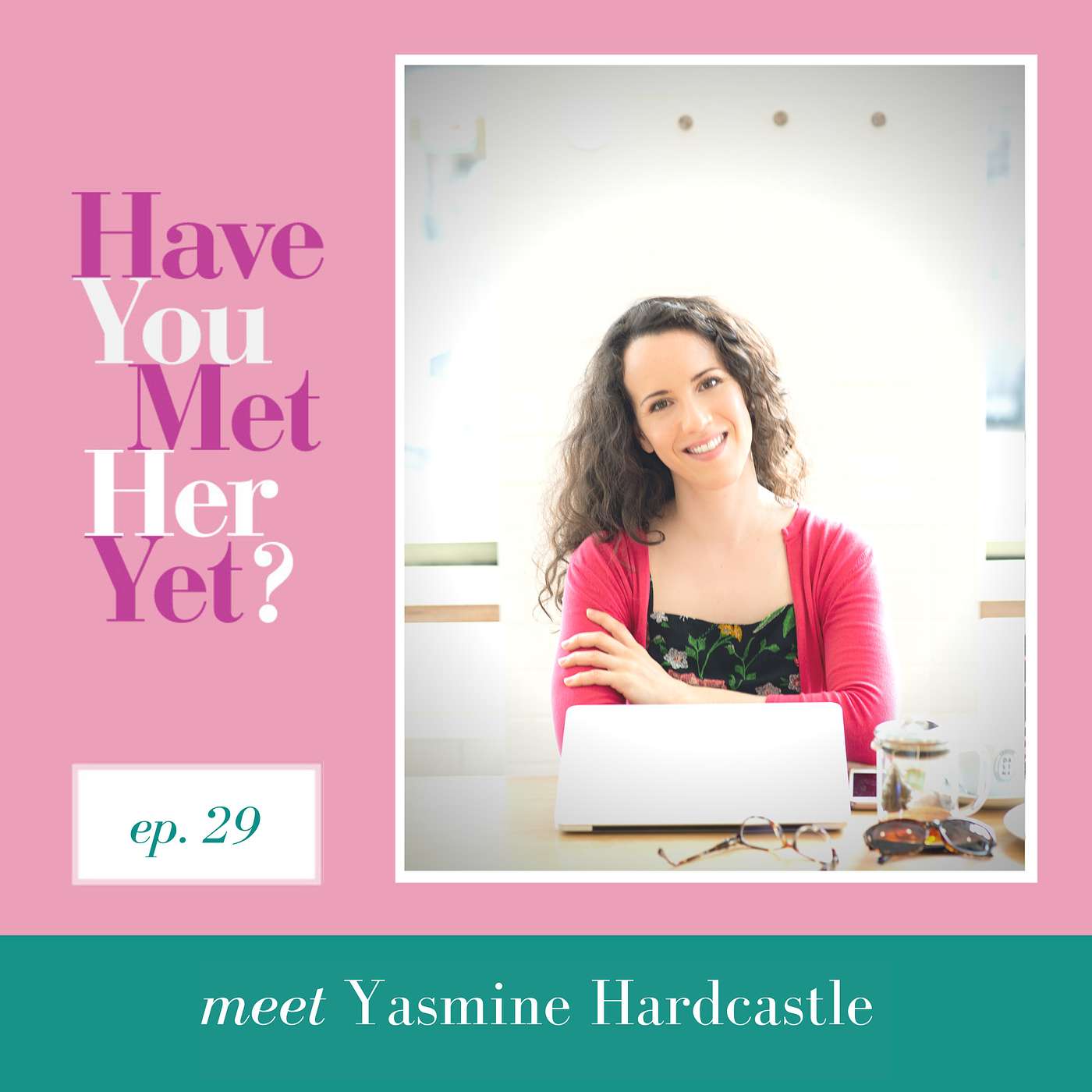 Have You Met Her Yet?