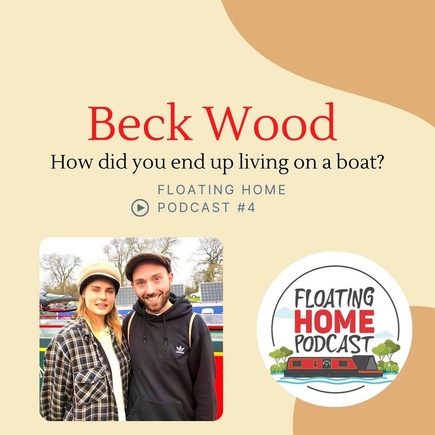 Episode 4: Beck Wood - How did you end up living on a boat?