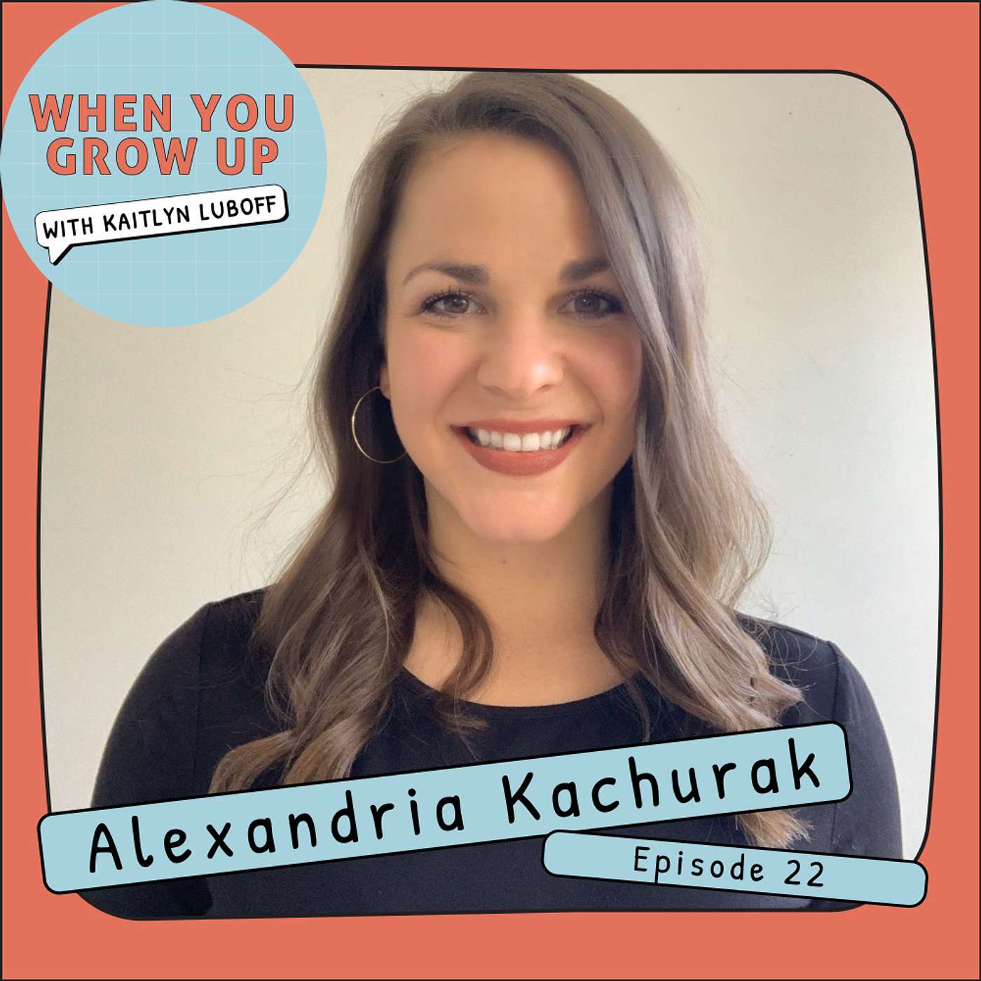 When You Grow Up Podcast