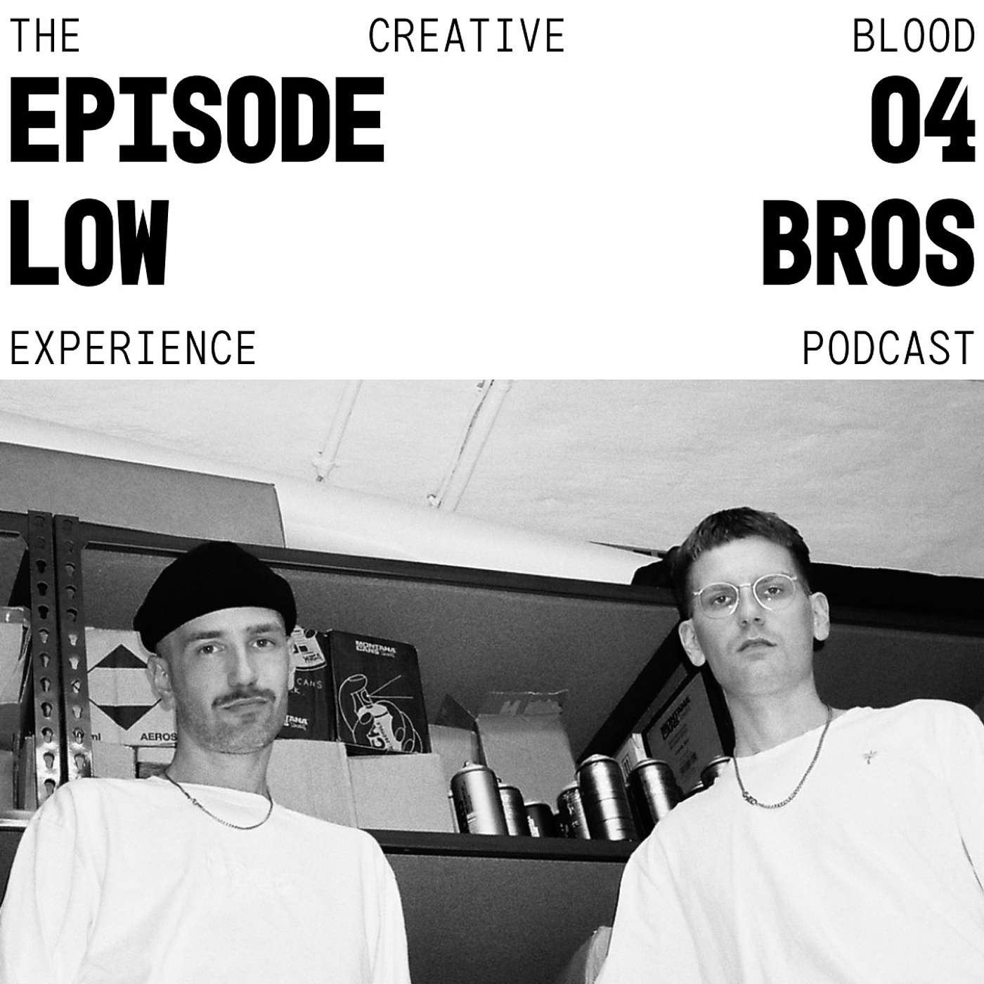 So, Low Bros, ultra contemporary artists… tell us all about the importance of being resilient as artists (And P.S. what's the greatest challenge to collaborating with your brother?)