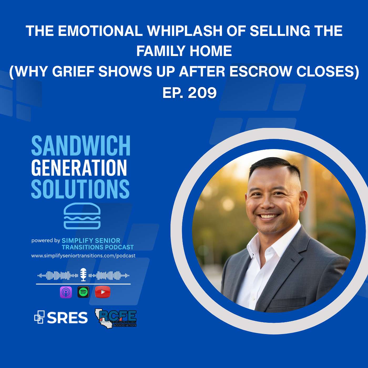 EP 209 - The Emotional Whiplash of Selling the Family Home episode artwork