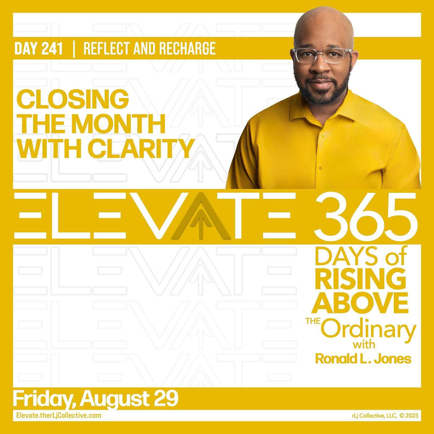 Day 241: Closing the Month with Clarity