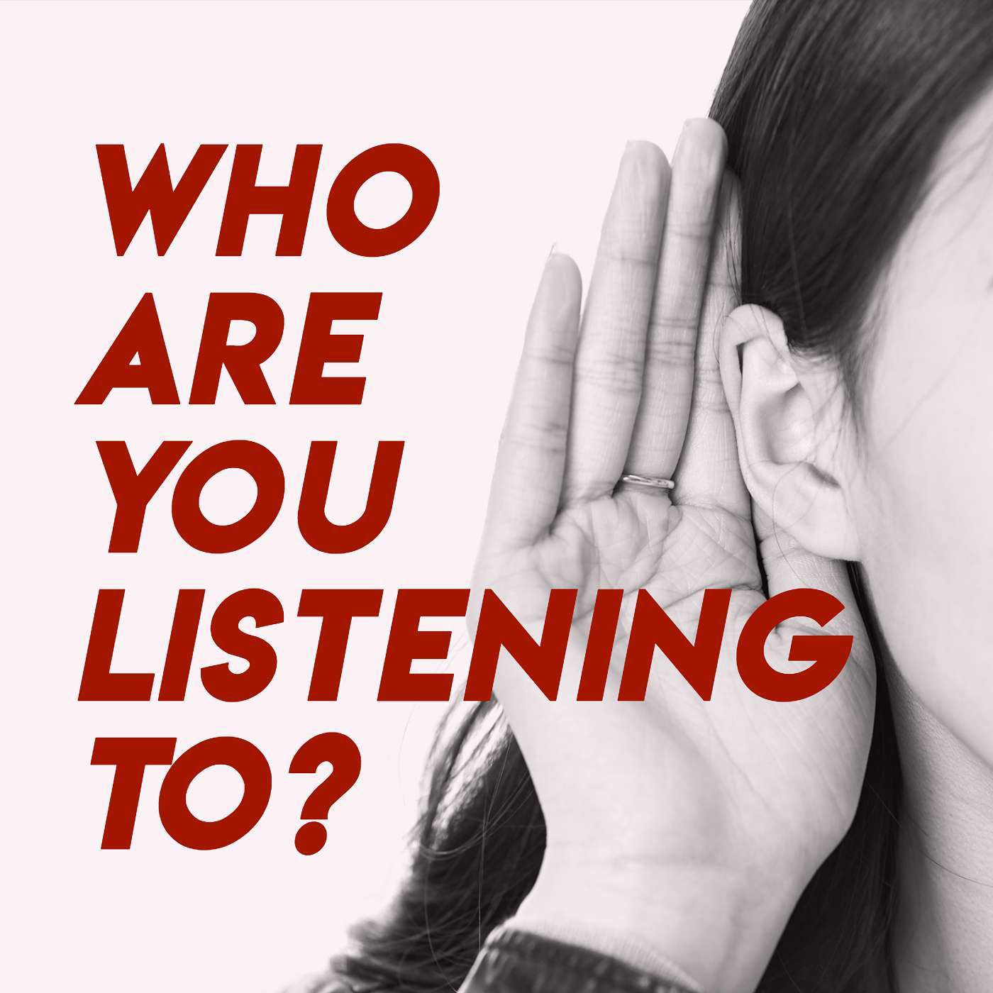 Who Are You Listening To?
