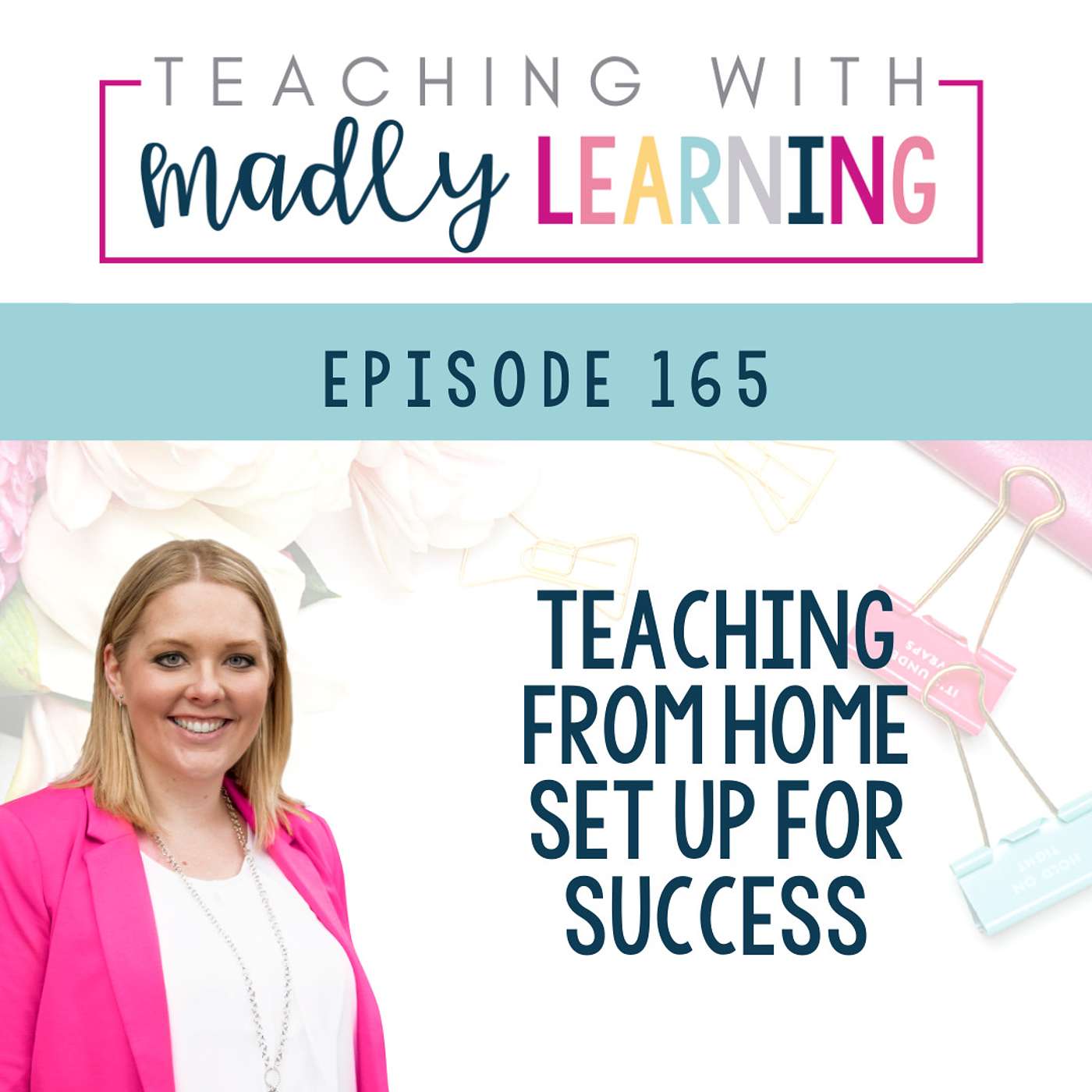 EP 165 - Free and Cost-Effective Ways to Set Up Your Remote Classroom!