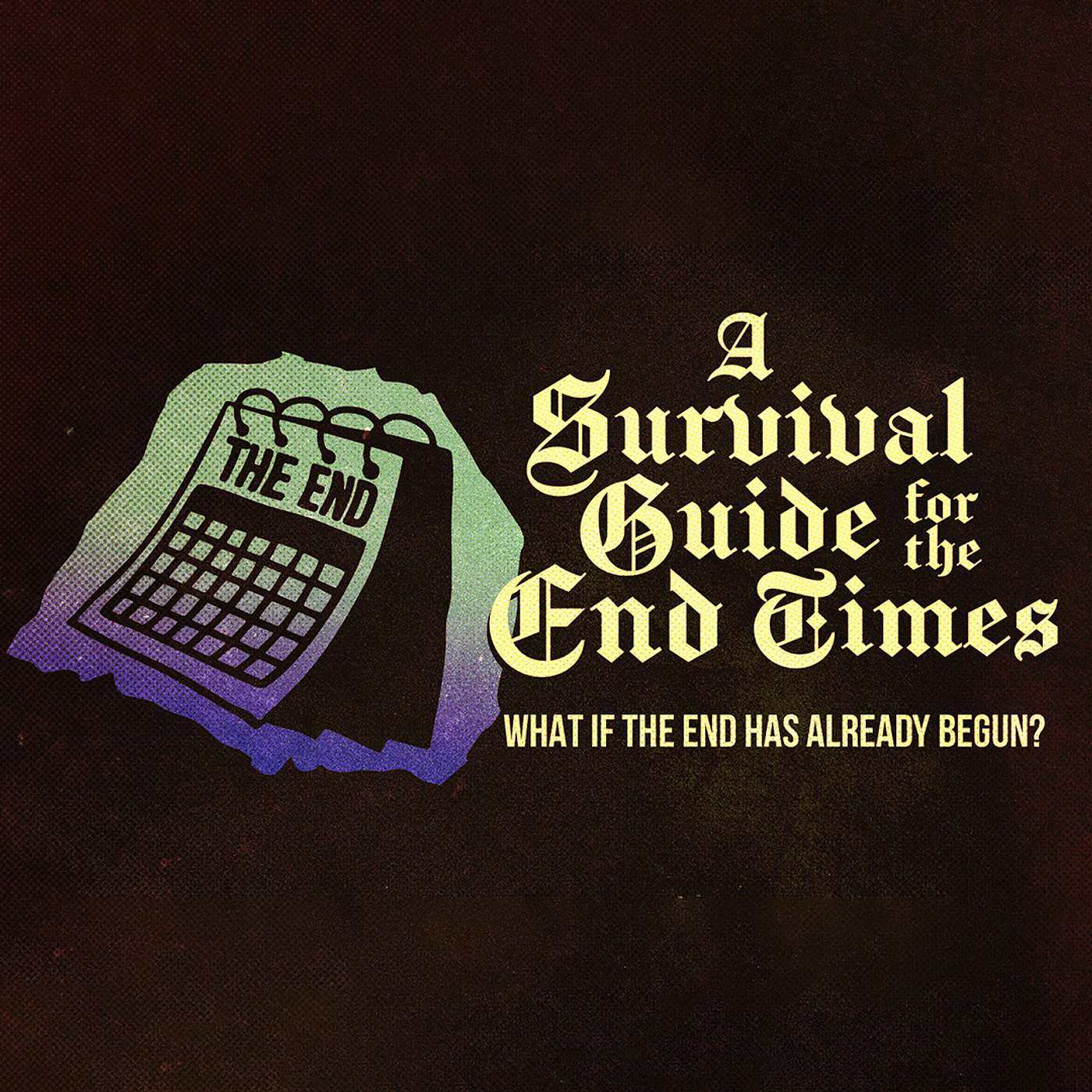 Survival Guide For The End Times