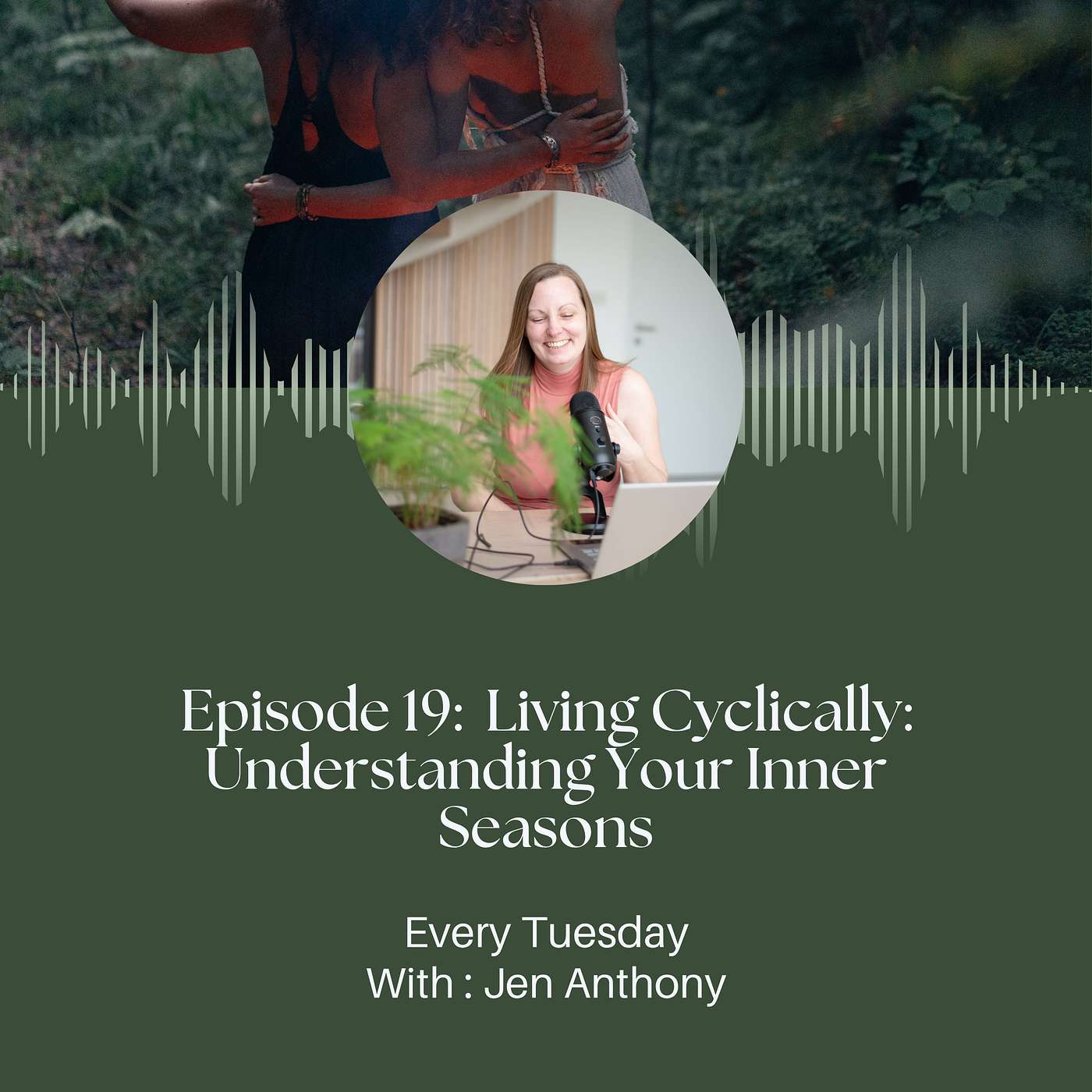 Ep 19: Living Cyclically: Understanding Your Inner Seasons episode artwork