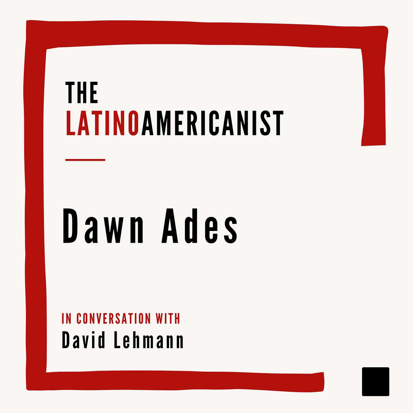 Dawn Ades: Surrealism in Latin America