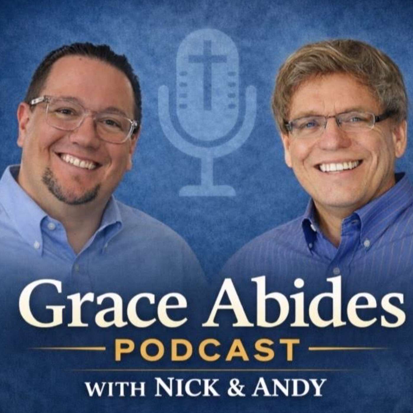 Grace Abides with Nick & Andy