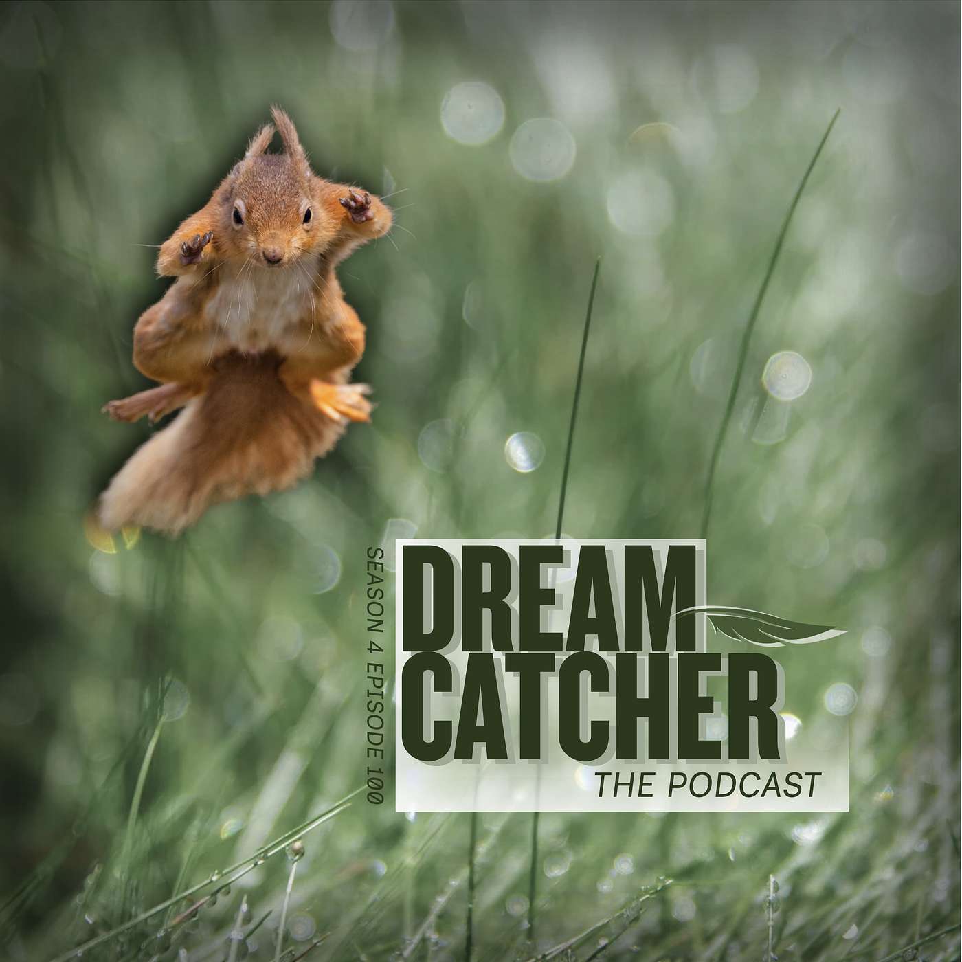 Dream Catcher - The Podcast!