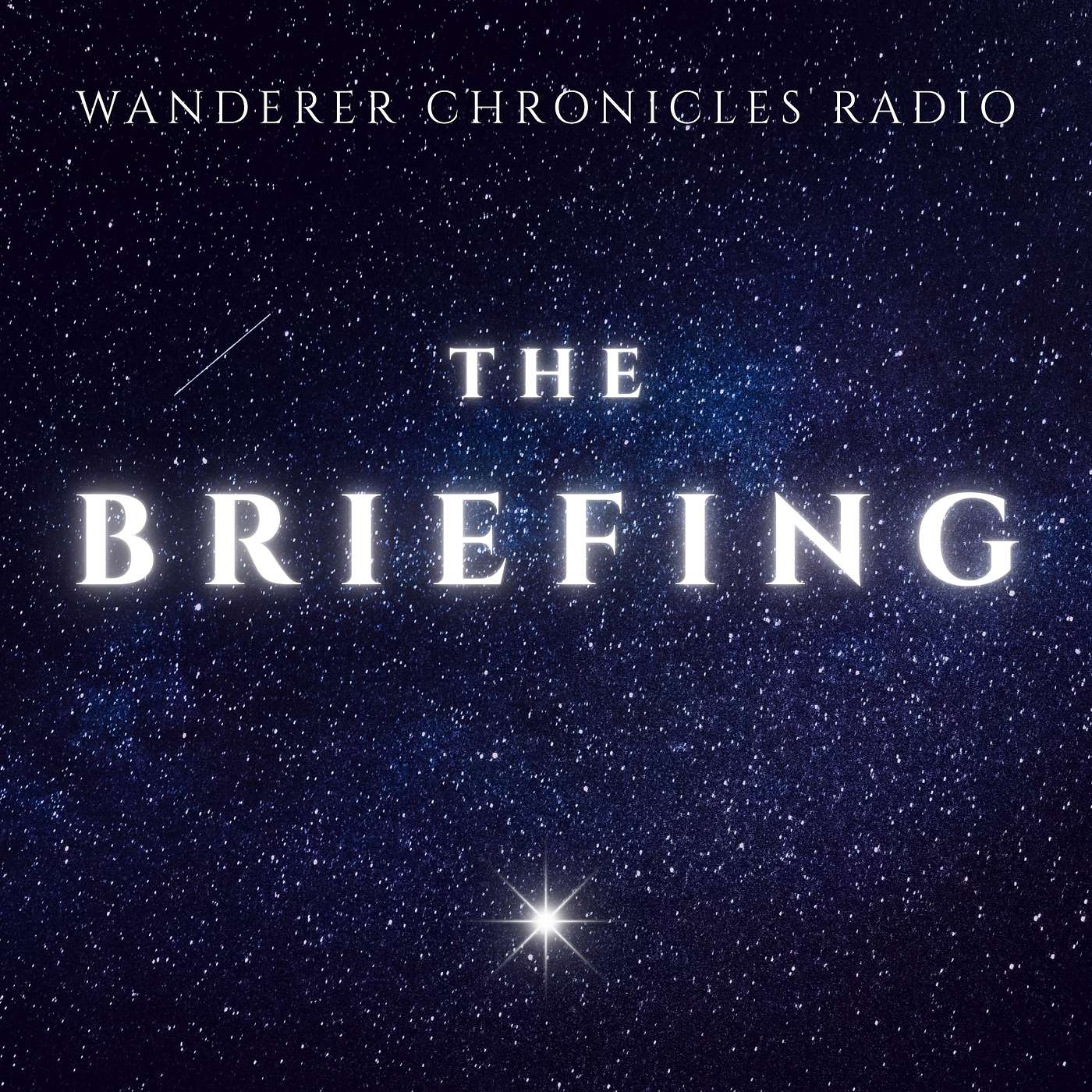 THE BRIEFING | Sci-Fi Audio Podcast | WANDERER CHRONICLES RADIO