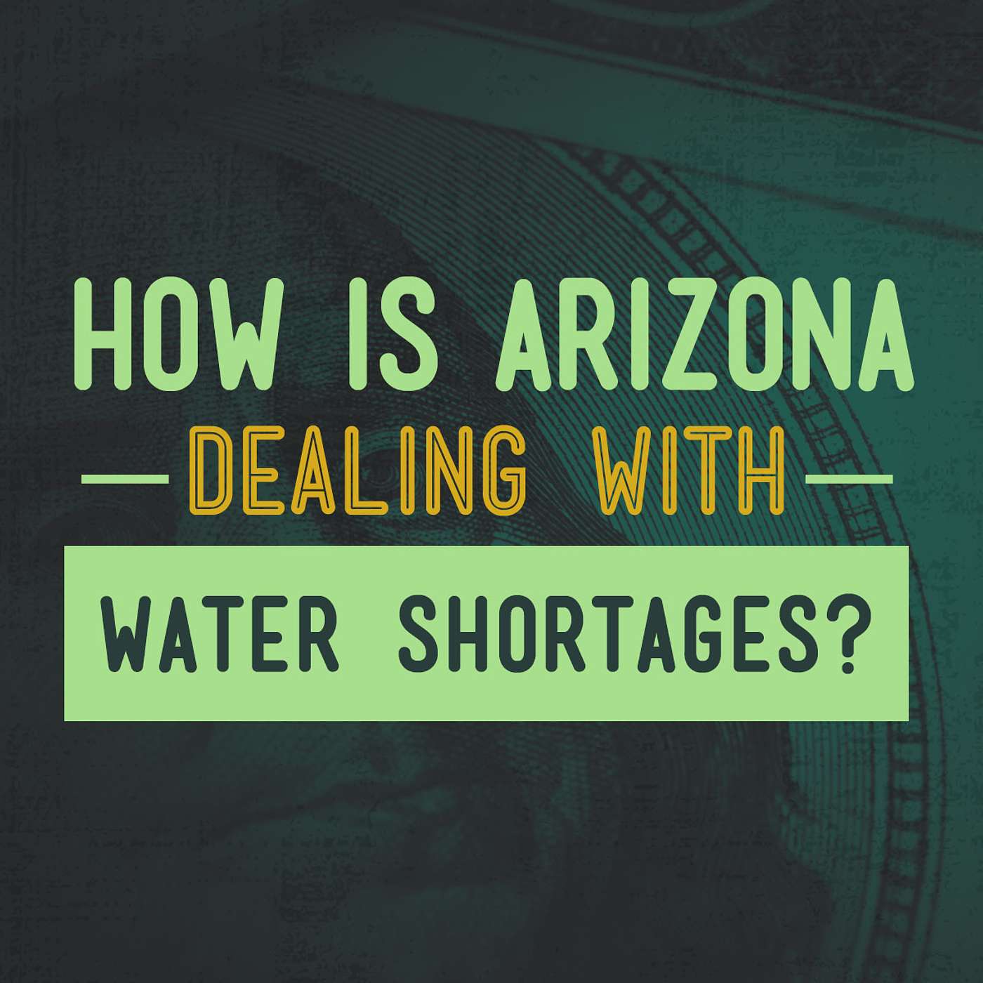 How is Arizona dealing with water shortages?