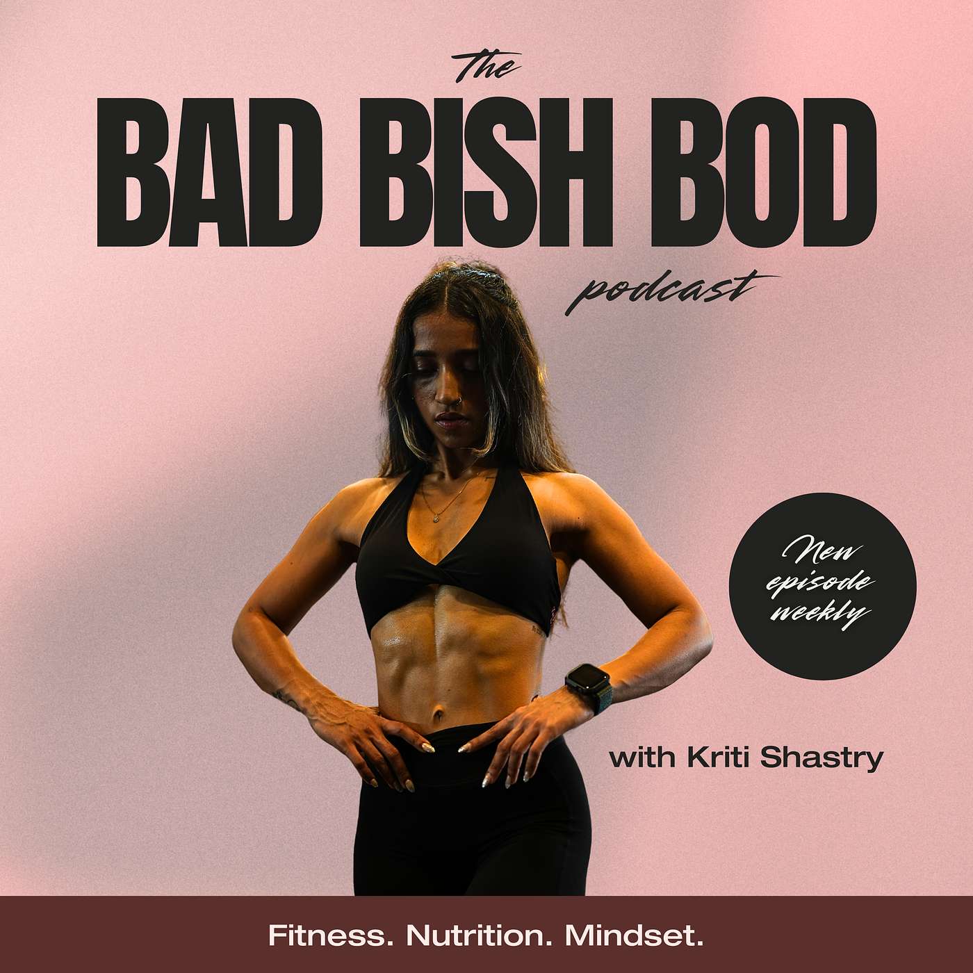 Bad Bish Bod Podcast