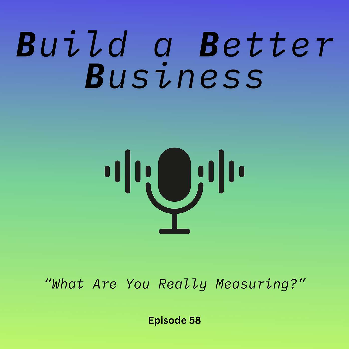 What Are You Really Measuring? episode artwork