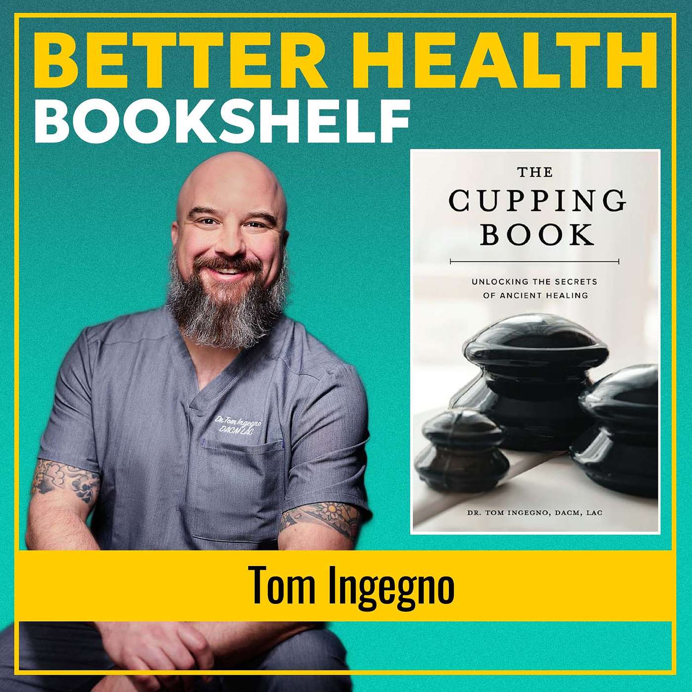 Cupping Therapy–How to Unlock the Secrets of This Ancient Healing Practice | Dr. Tom Ingegno