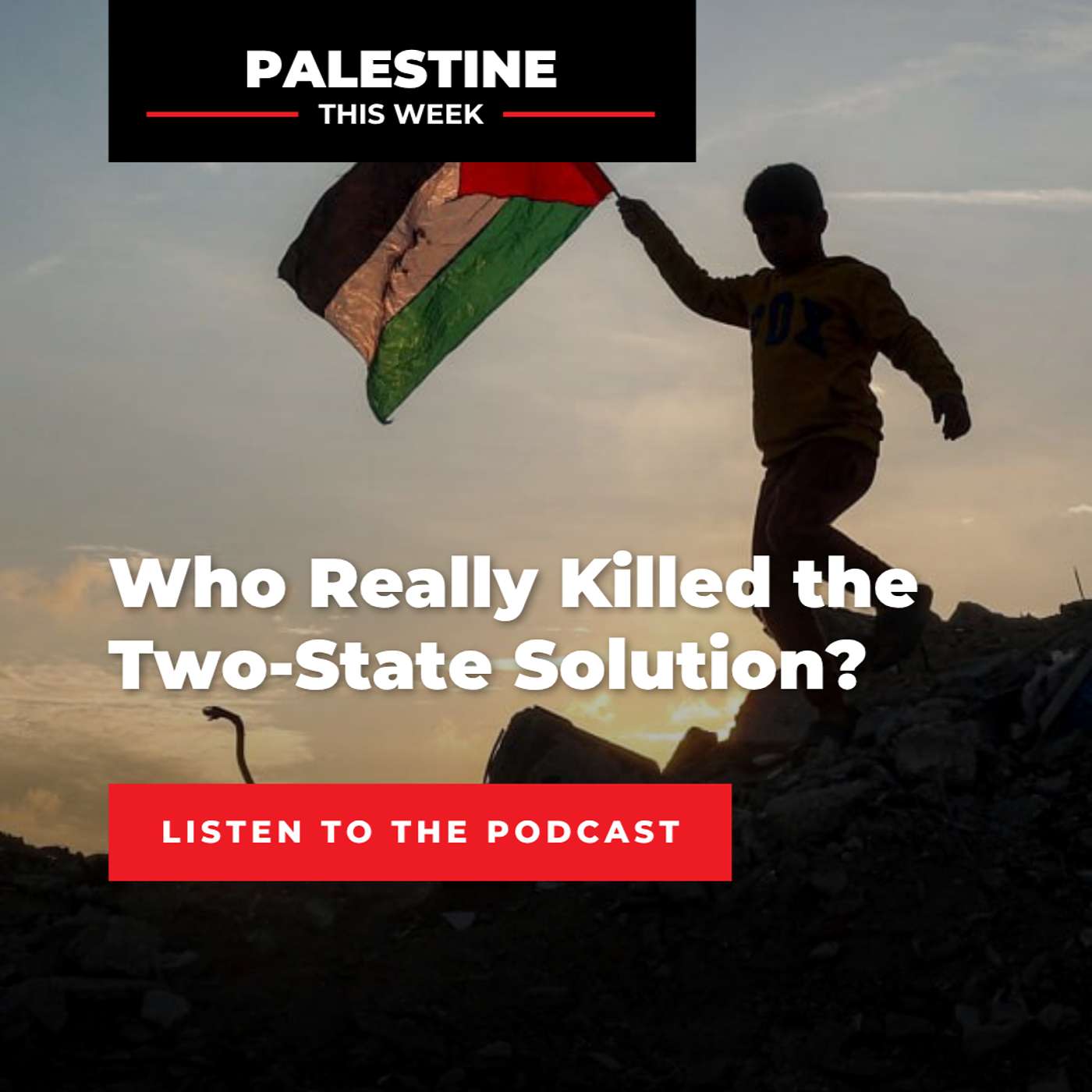 Who Really Killed the Two-State Solution? | Palestine This Week with Mouin Rabbani