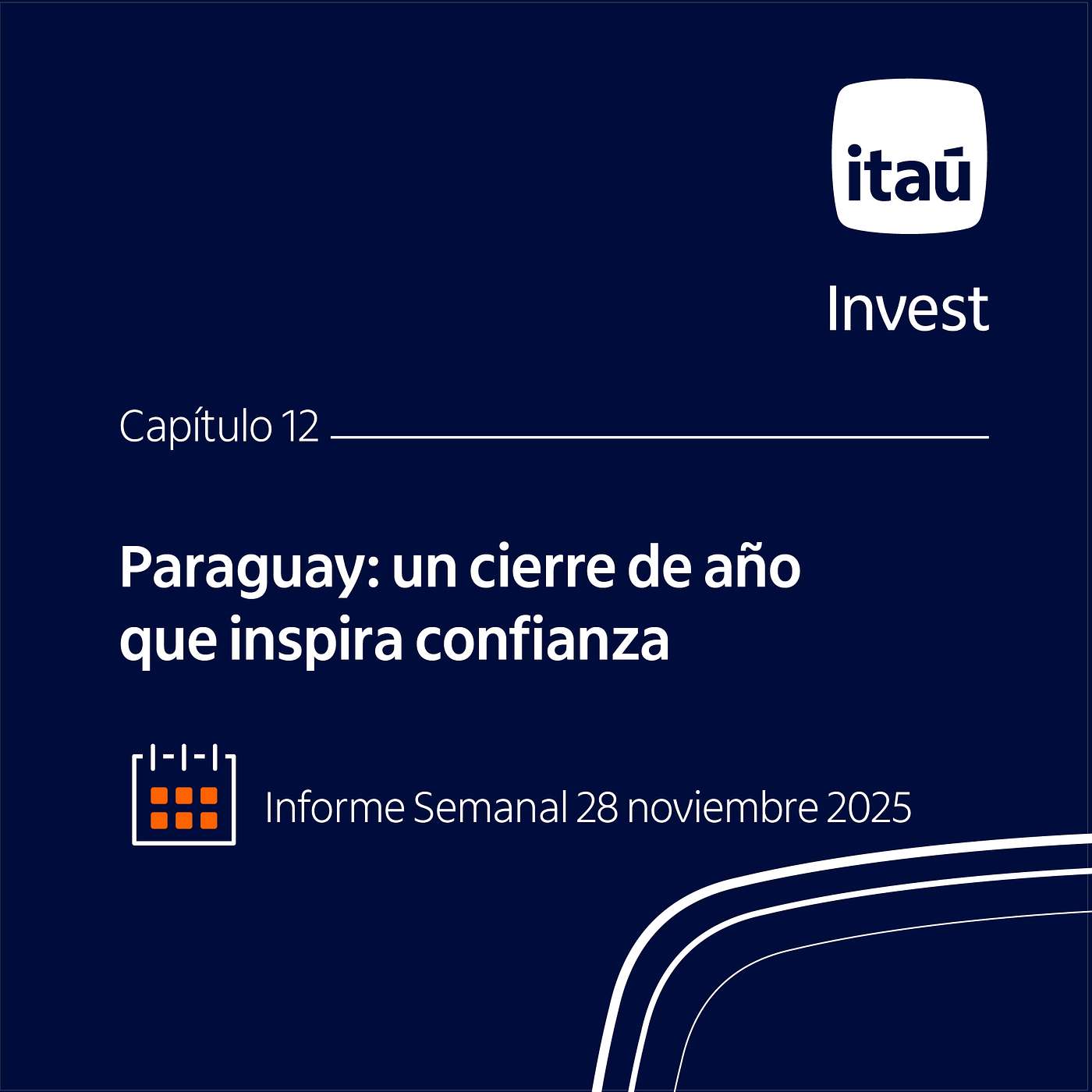 Ep 12: Paraguay, un cierre de año que inspira confianza.