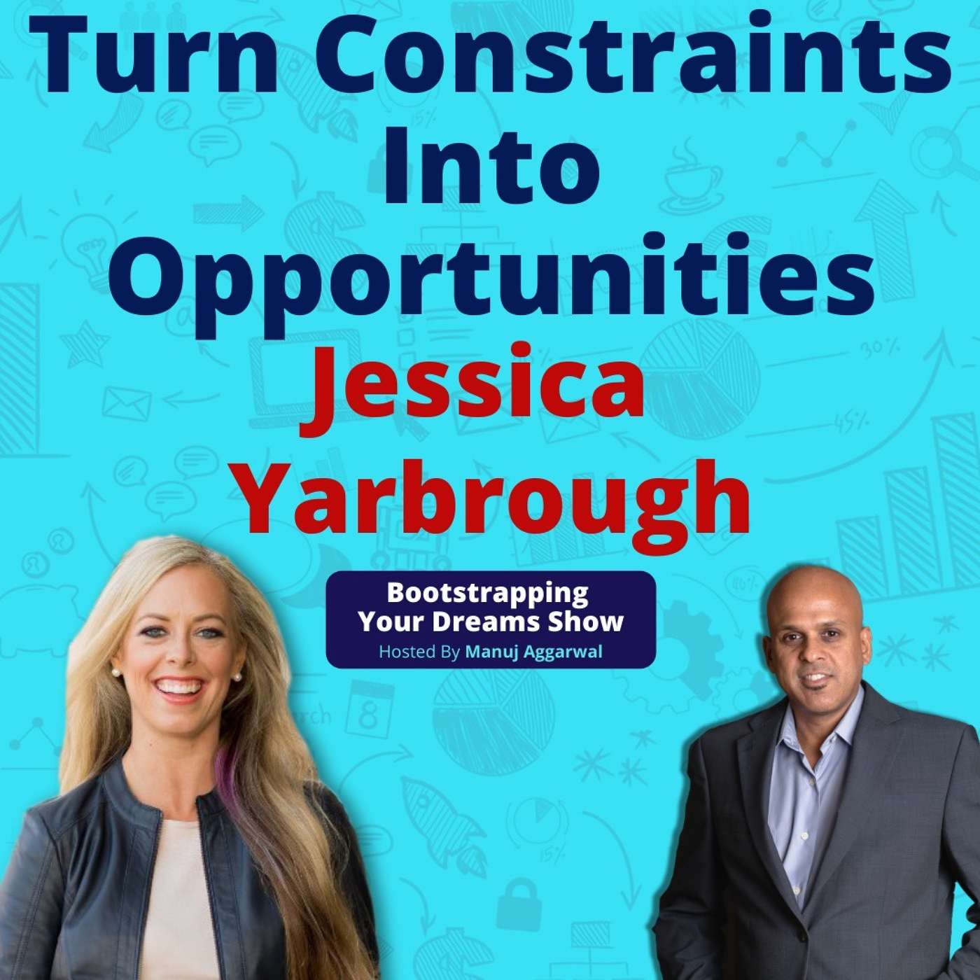 Bootstrapping Your Dreams Show