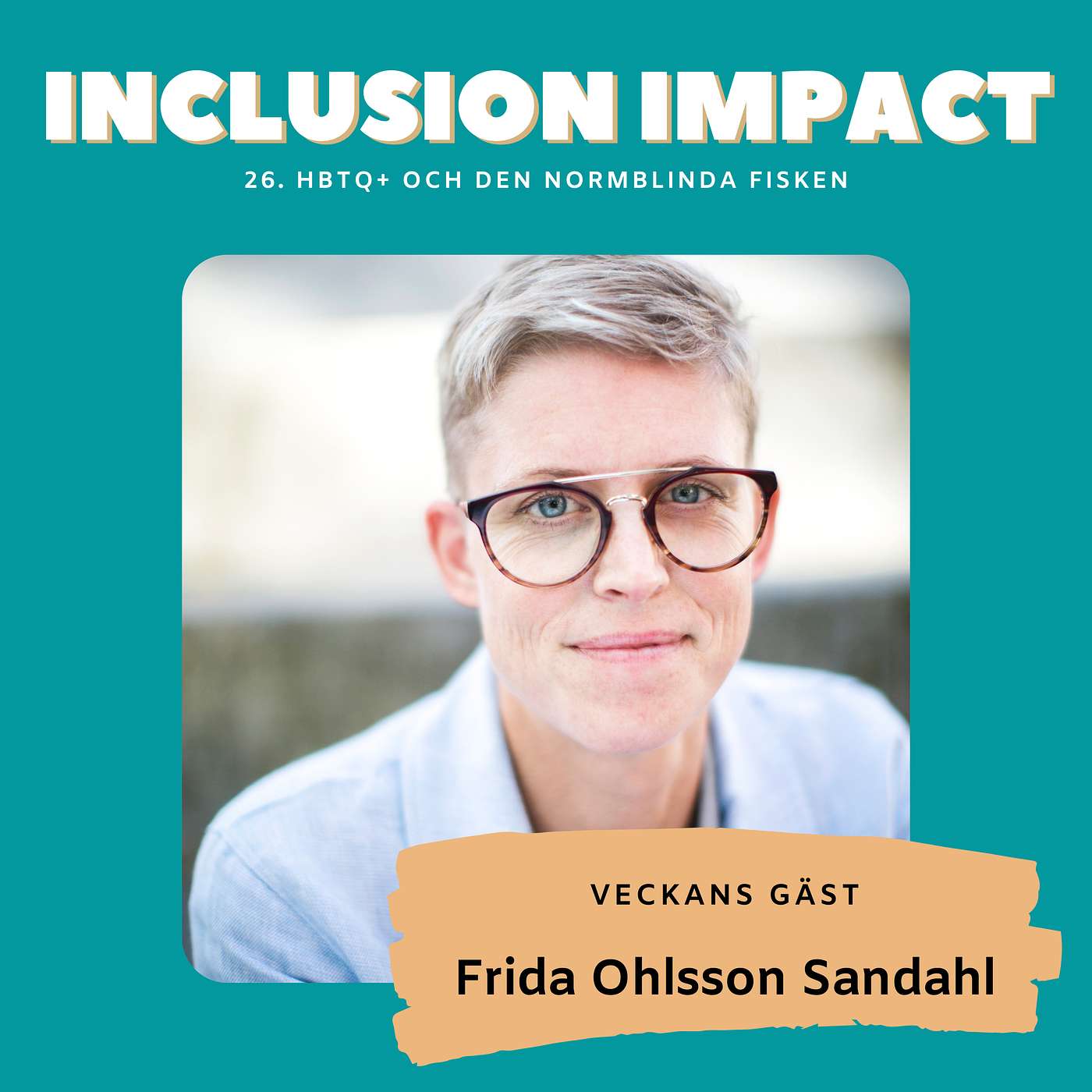 Inclusion Impact - The Podcast about Leadership and Inclusion