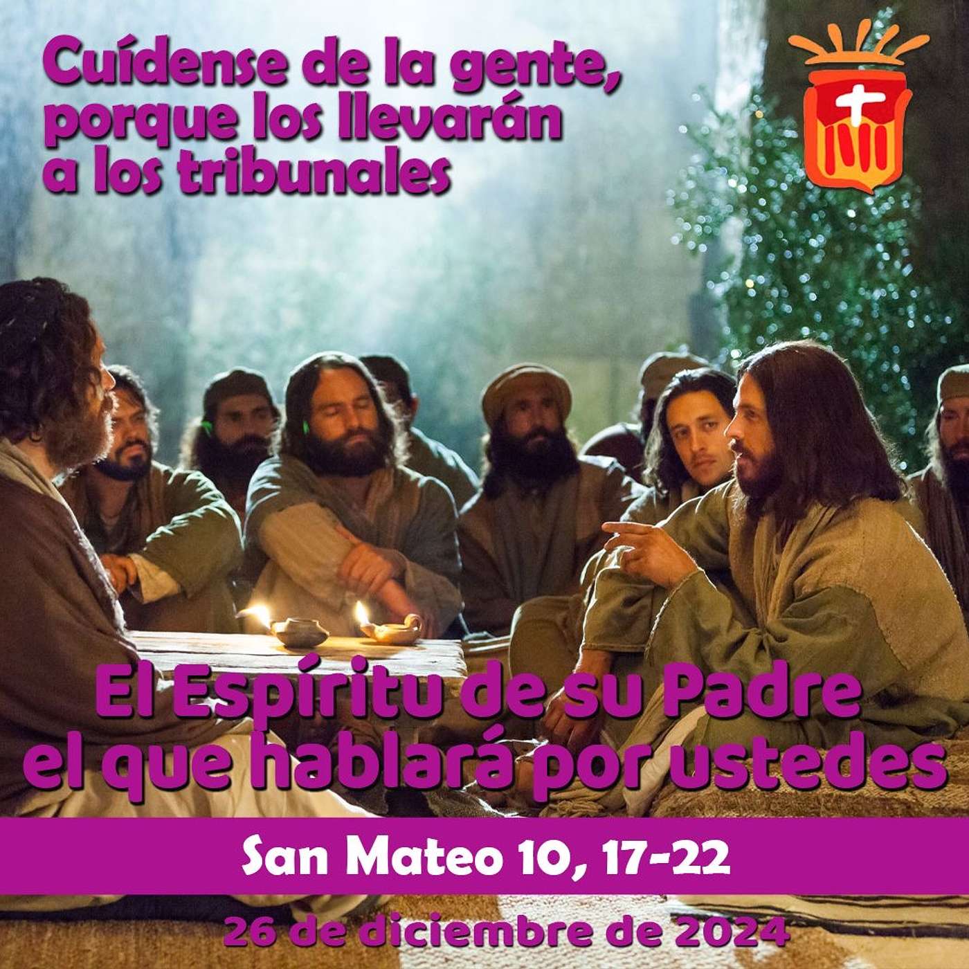 2024-12-26 San Mateo 10, 17-22: Fiesta San Esteban, Protomártir