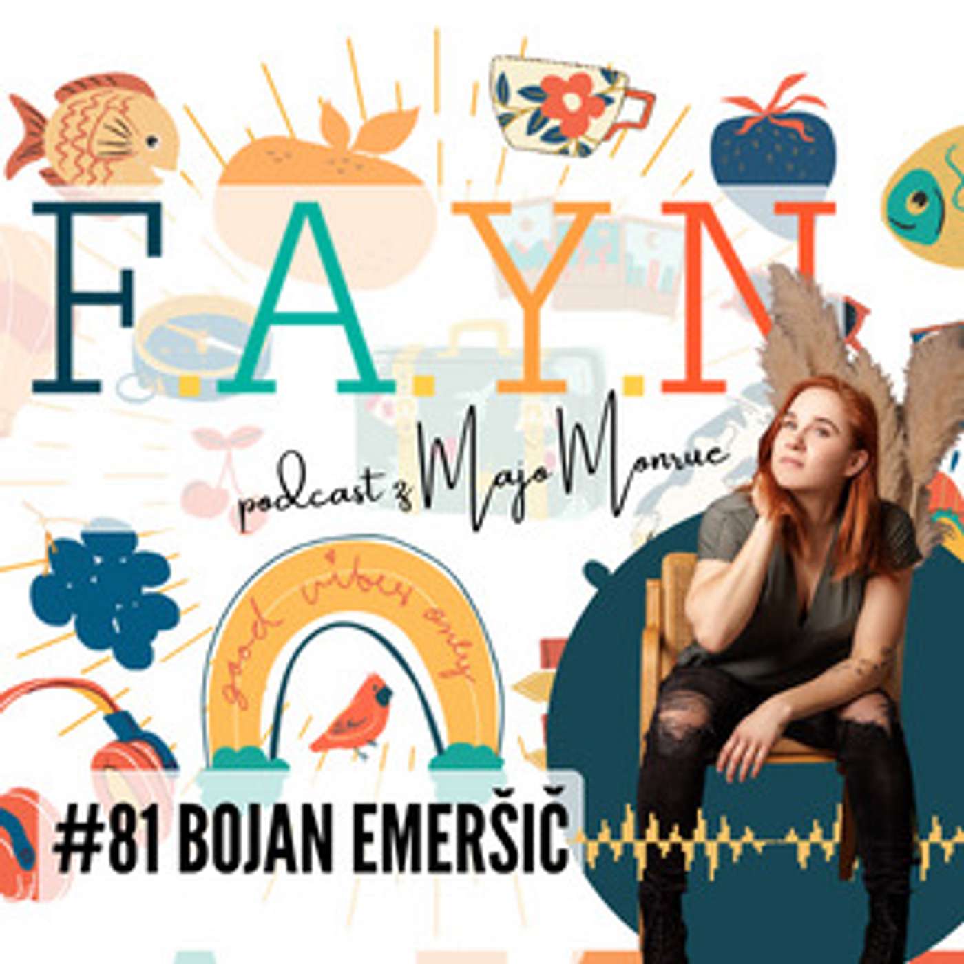F.A.Y.N. Podcast by Maja Monrue