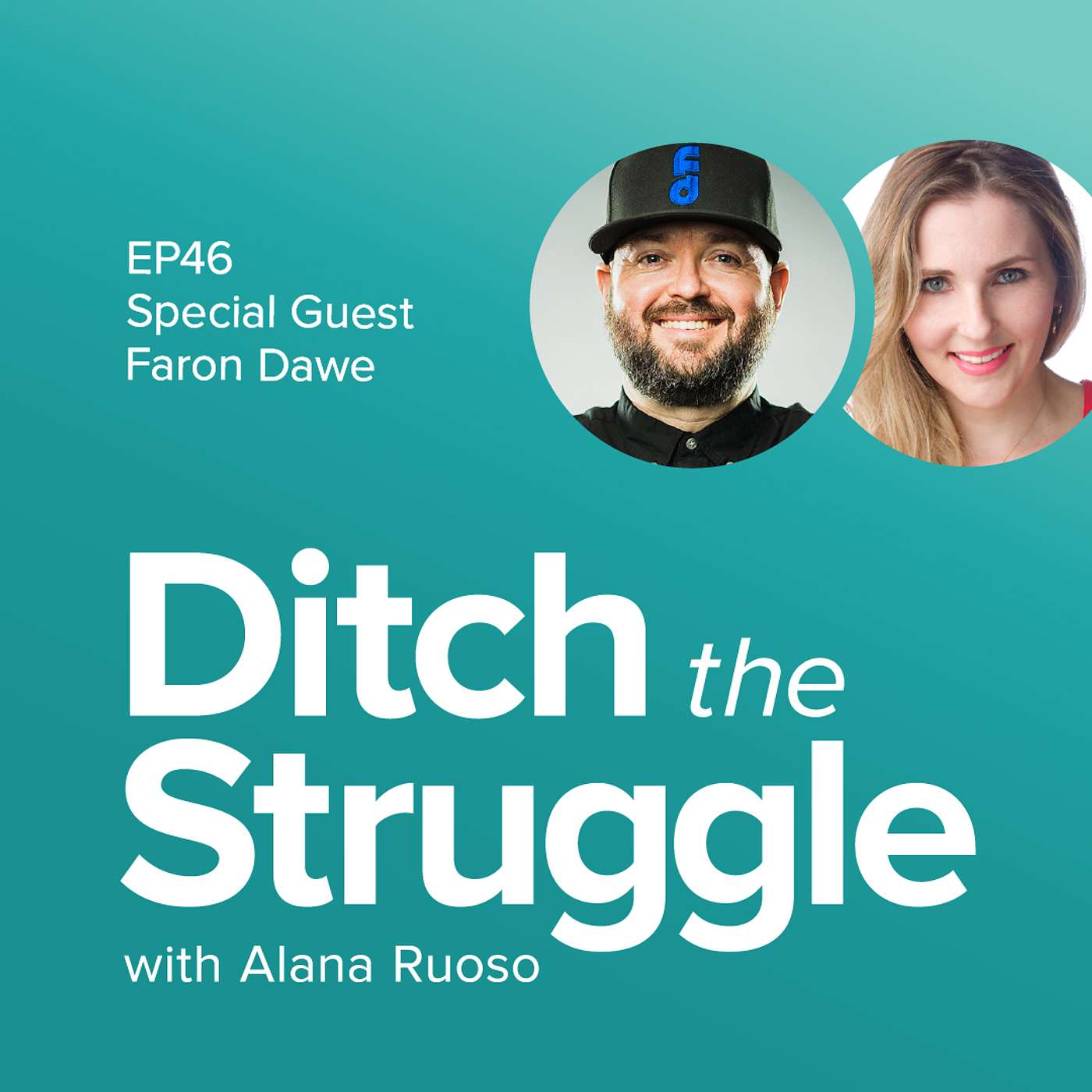 Ditch the Struggle with Alana Ruoso