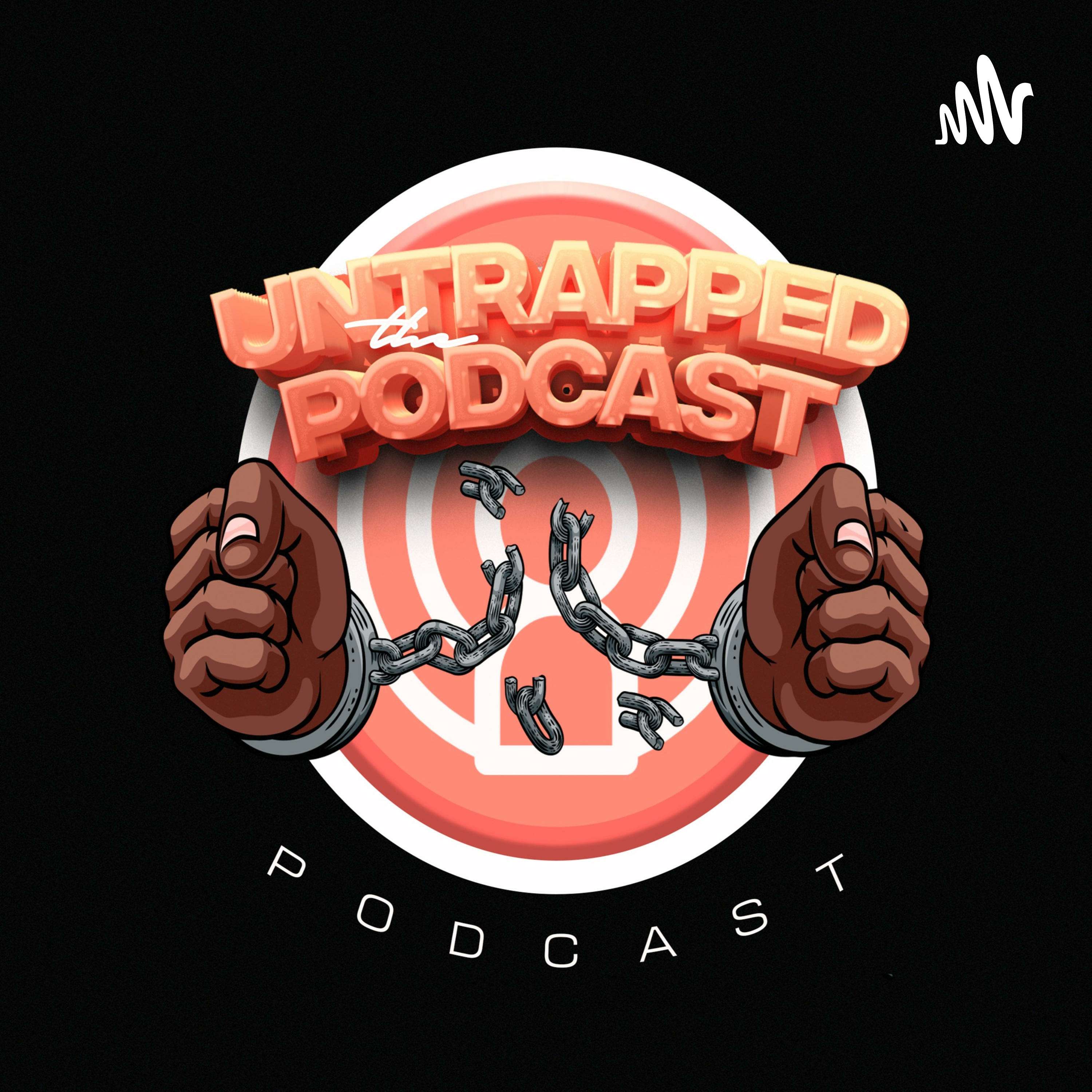 UNTRAPPEDTHEPODCAST podcast artwork