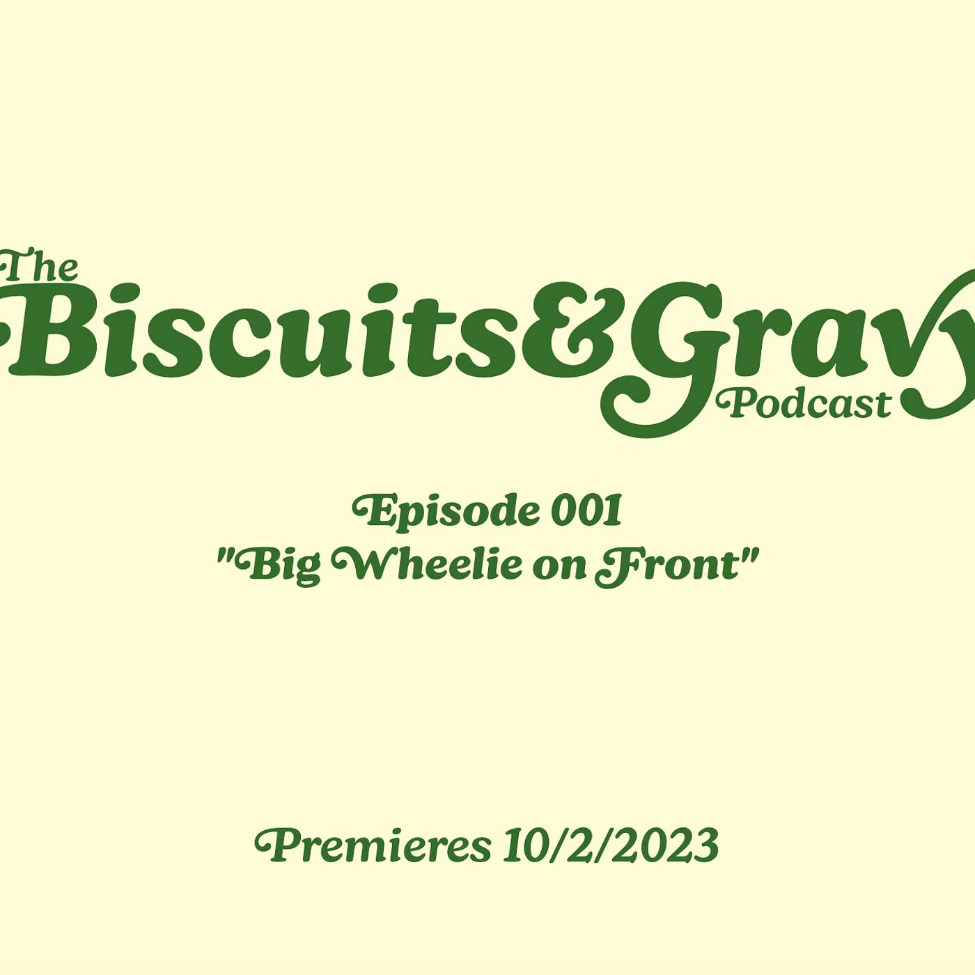 The Biscuits and Gravy Podcast