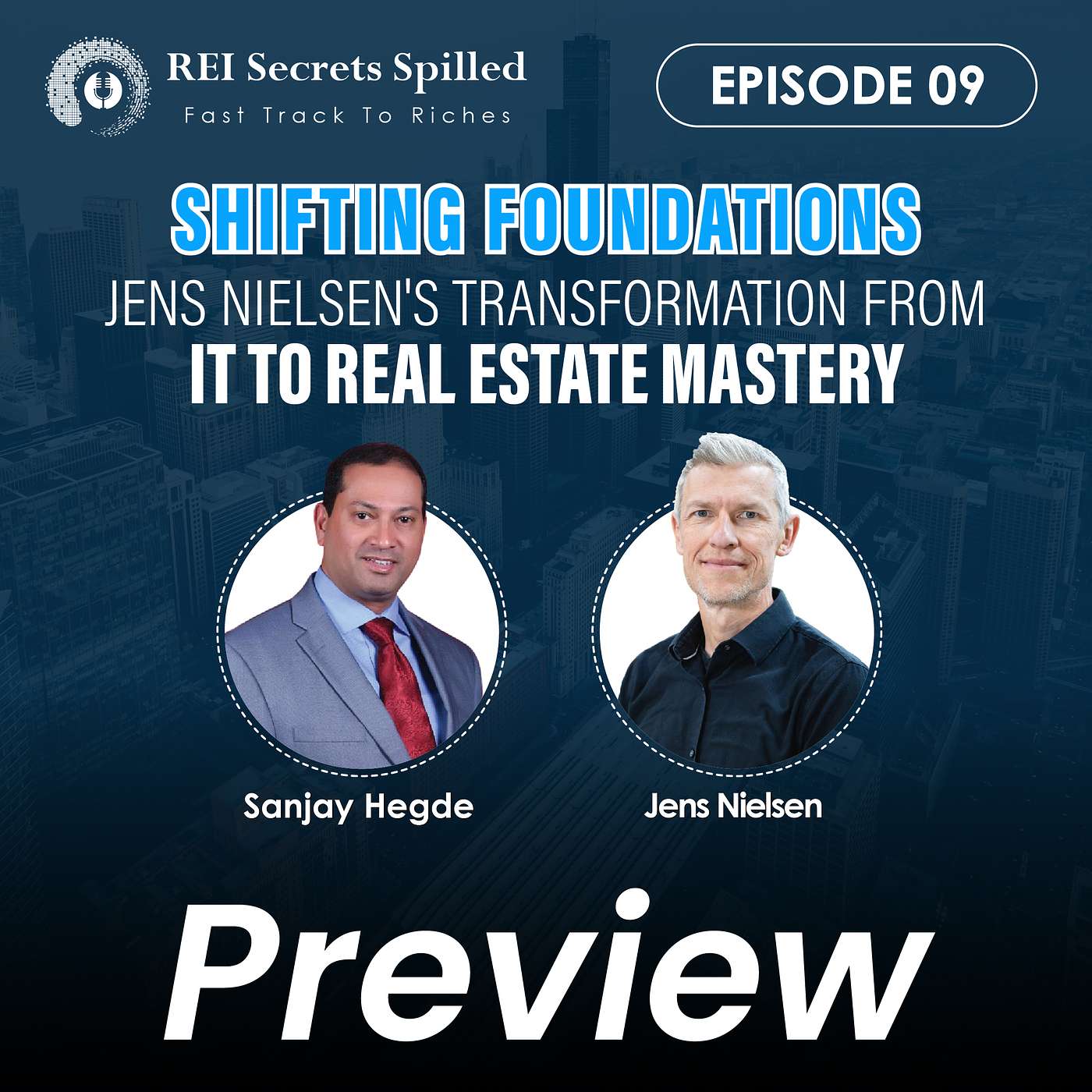 [Preview] EP #9: Shifting Foundations: Jens Nielsen's Transformation from IT to Real Estate Mastery episode artwork