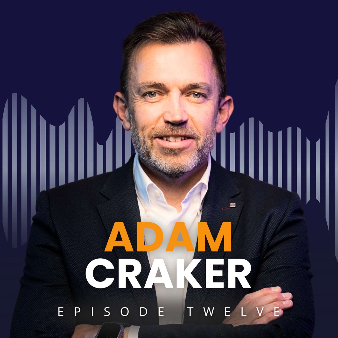Episode 12: Adam Craker - Leading in one of the toughest markets ever and the subtle art of GESHIDO Episode 12: Adam Craker - Leading in one of the toughest markets ever and the subtle art of GESHIDO