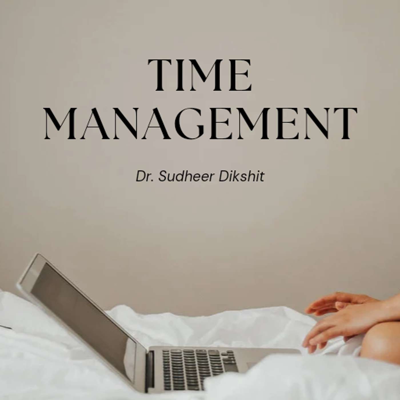 TIME MANAGEMENT EP#1