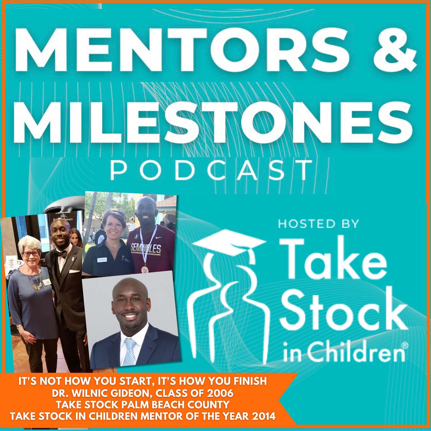 Mentors & Milestones Podcast
