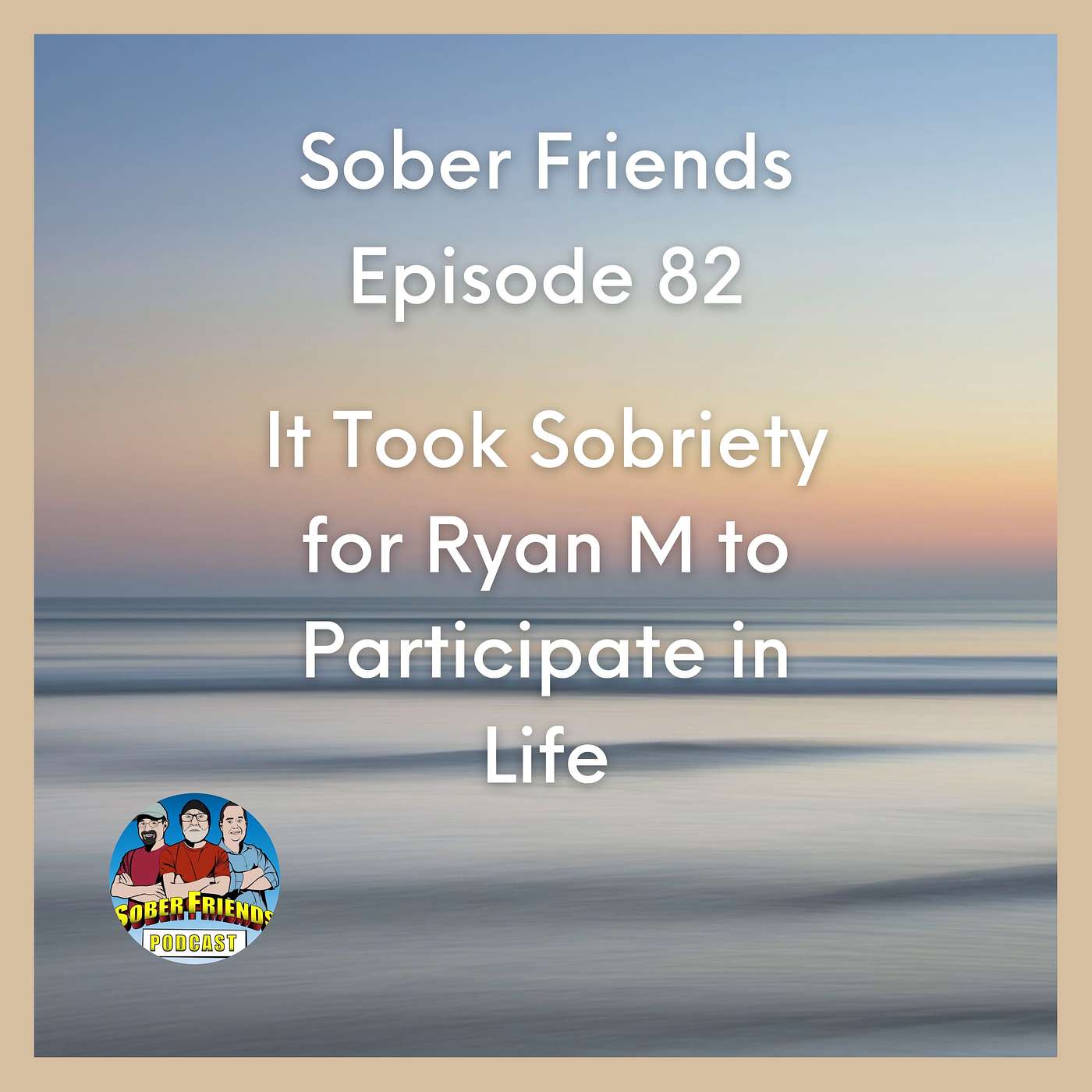 It Took Sobriety for Ryan M to Participate in Life episode artwork