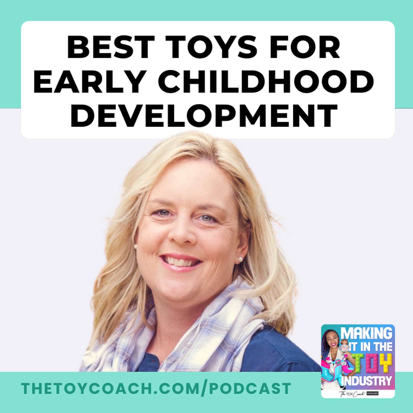 #236: The Toy Coach and The Toy Queen Discuss The Best Toys For Early Childhood Development