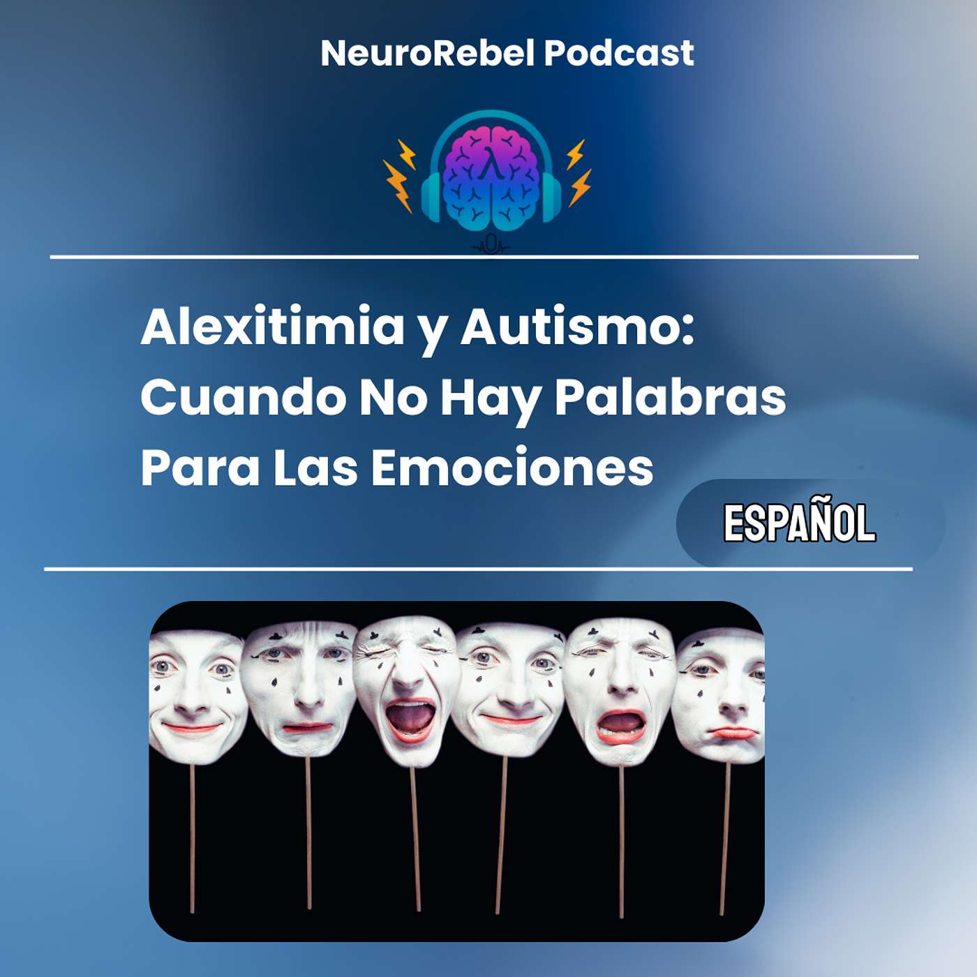 Alexitimia y Autismo: Cuando No Hay Palabras Para Las Emociones